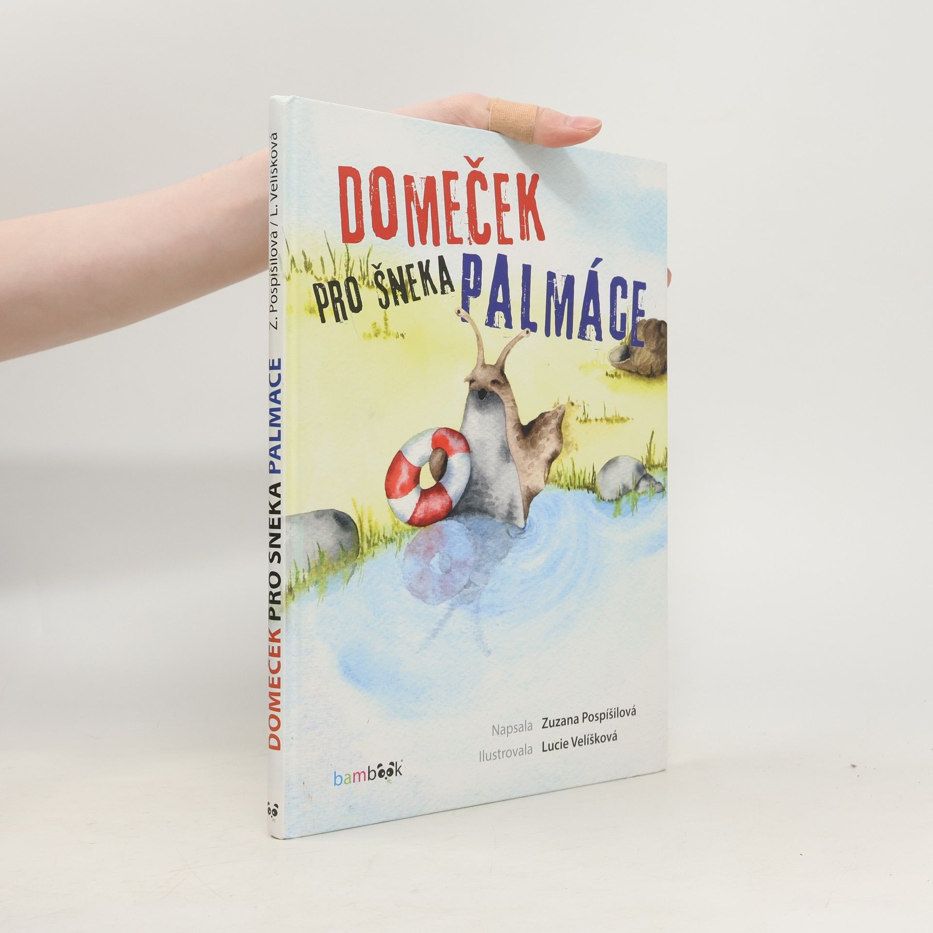 Zuzana Pospíšilová Domeček pro šneka Palmáce