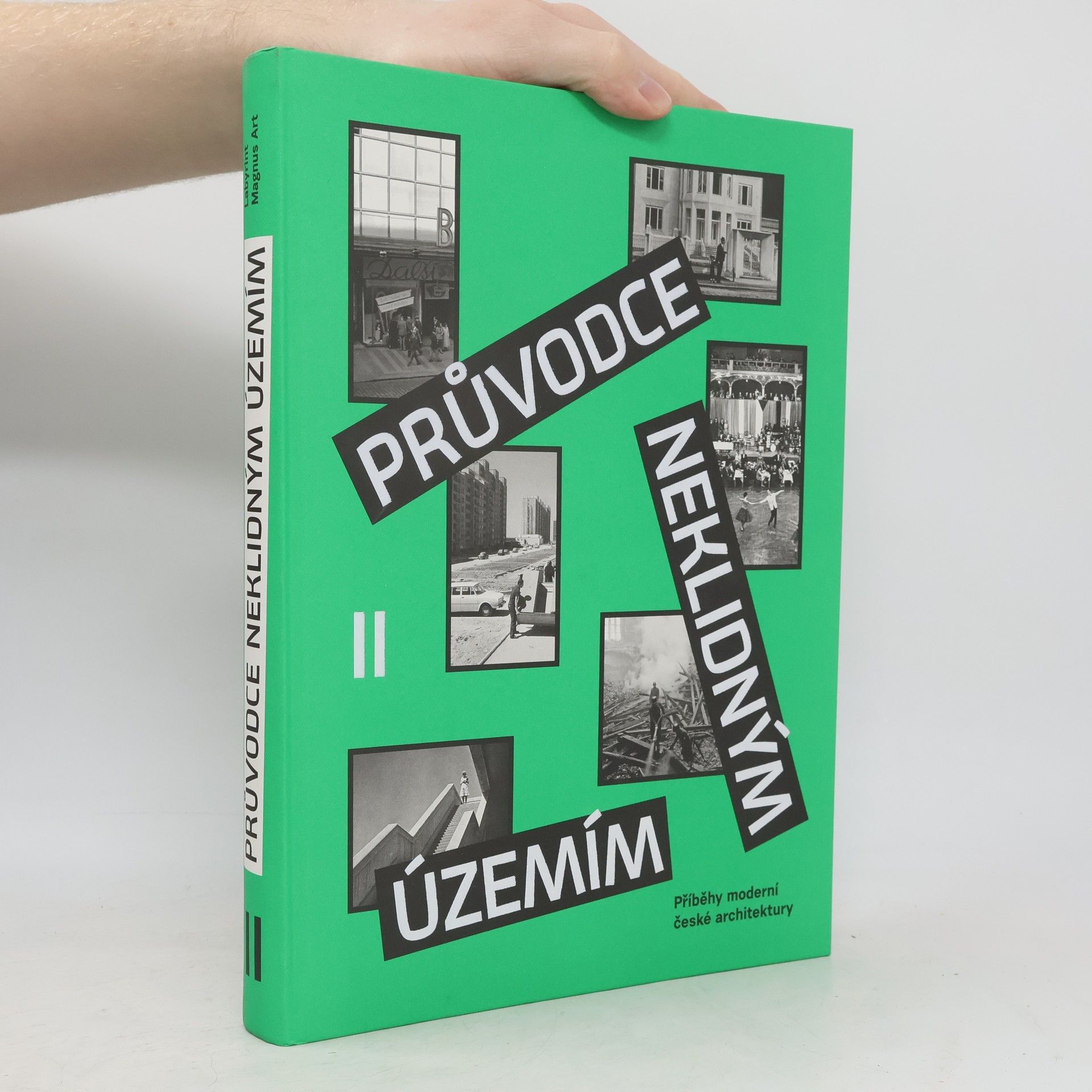 Průvodce neklidným územím II: Příběhy moderní české architektury