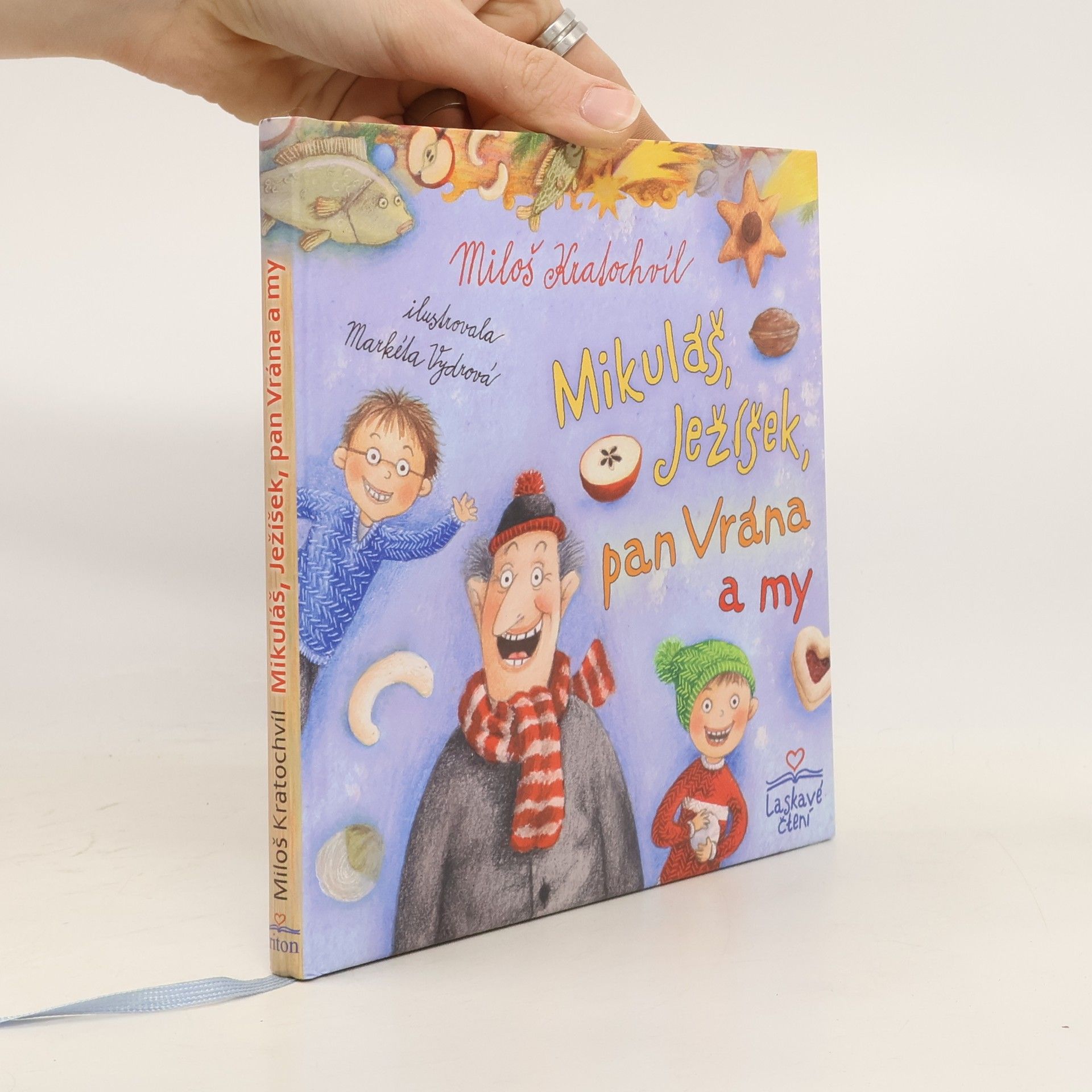 Miloš Kratochvíl Mikuláš, Ježíšek, pan Vrána a my
