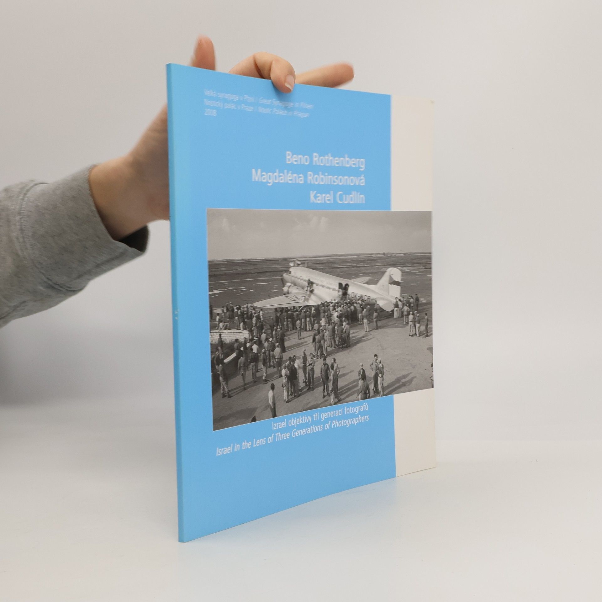 Karel Cudlín Izrael objektivy tří generací fotografů