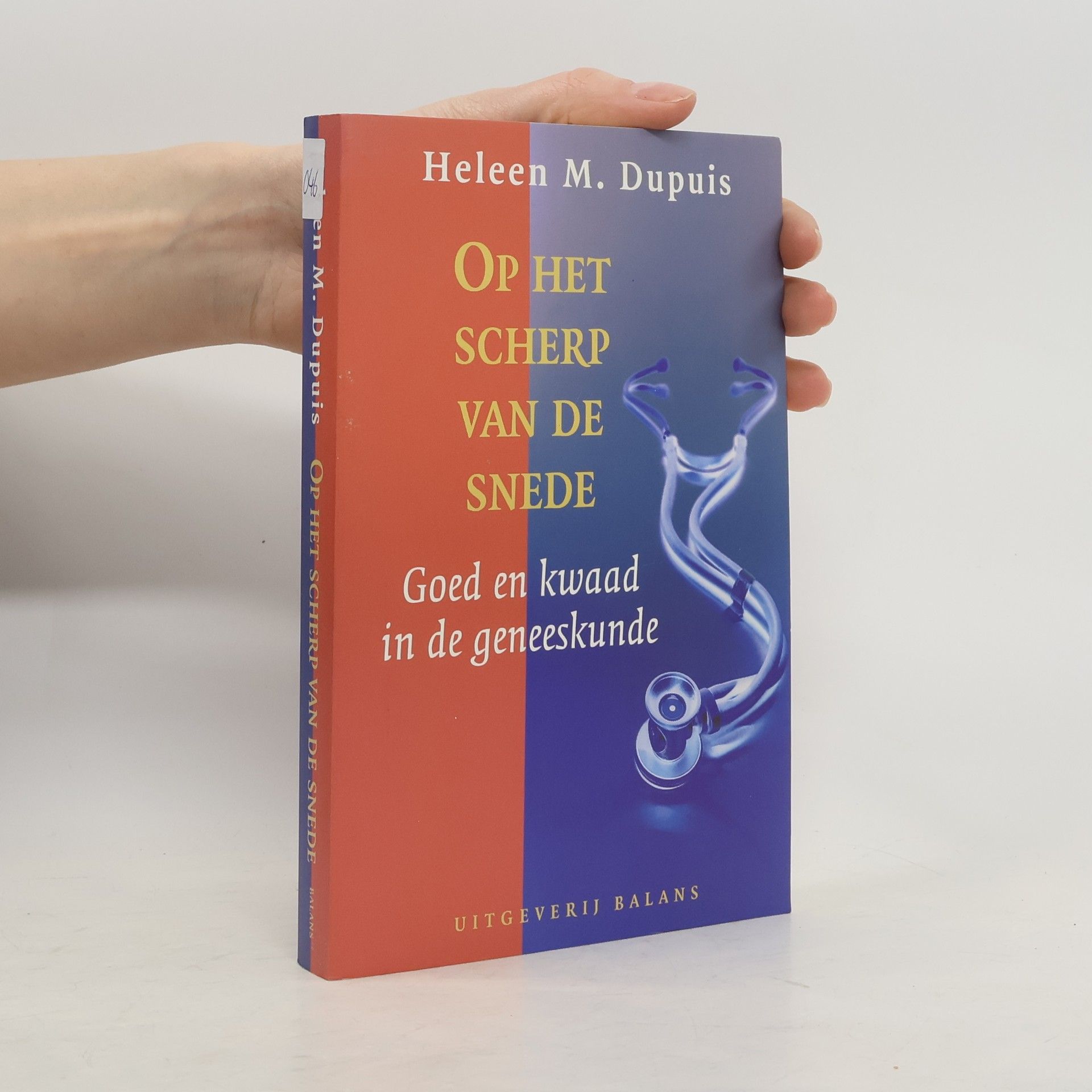Heleen M. Dupuis Op het scherp van de snede