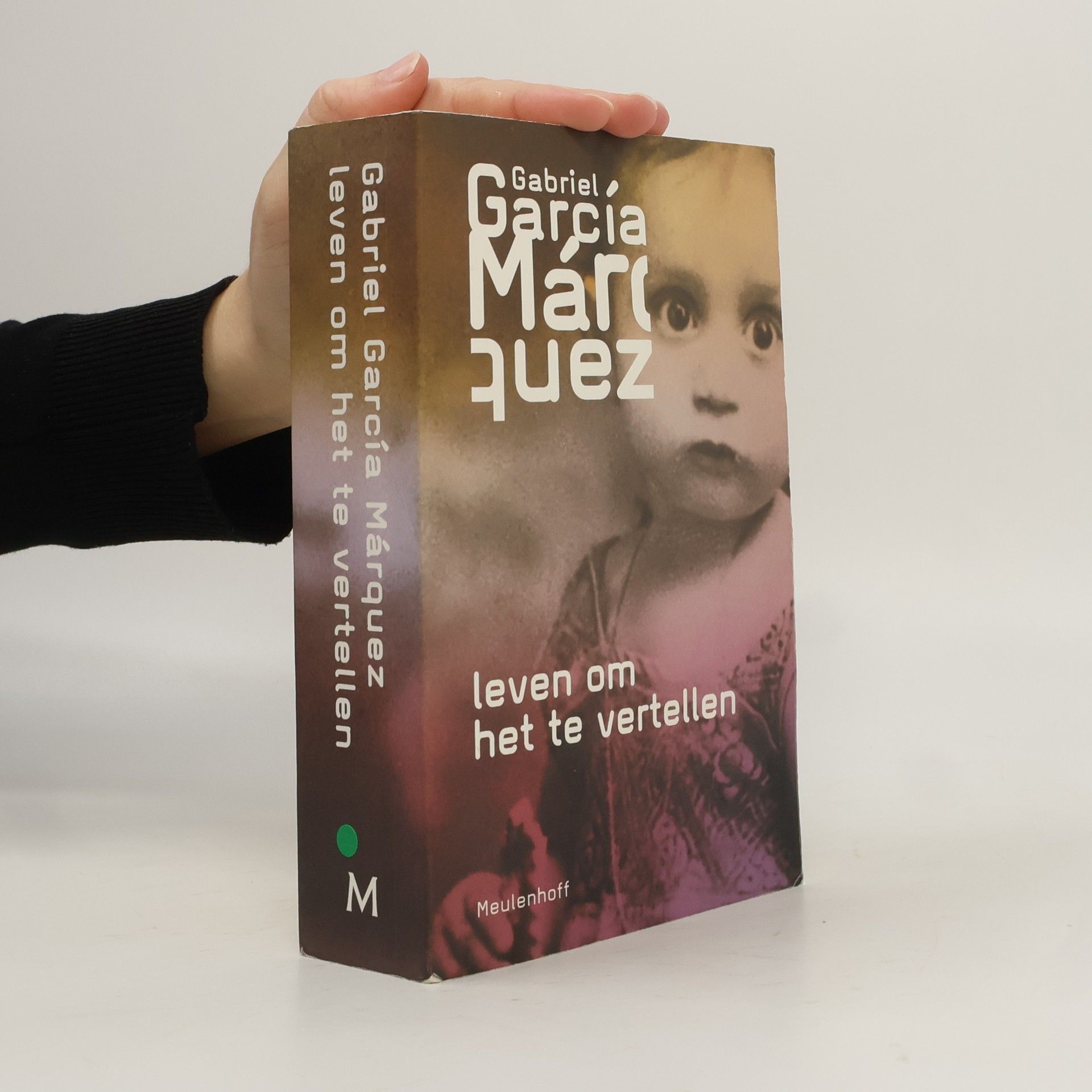 Gabriel García Márquez Leven om het te vertellen