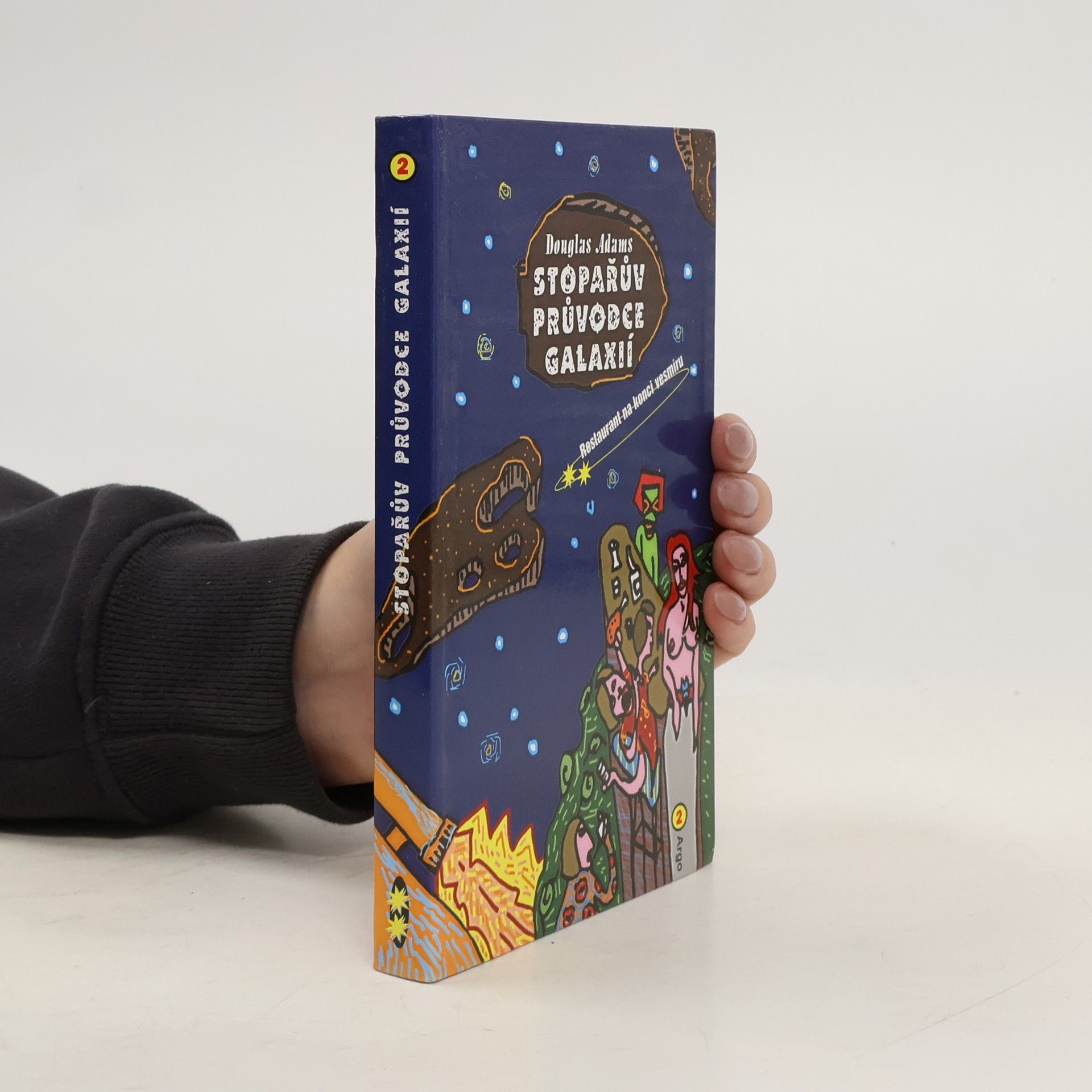 Douglas Adams Restaurant na konci vesmíru. Stopařův průvodce Galaxií. 2. díl