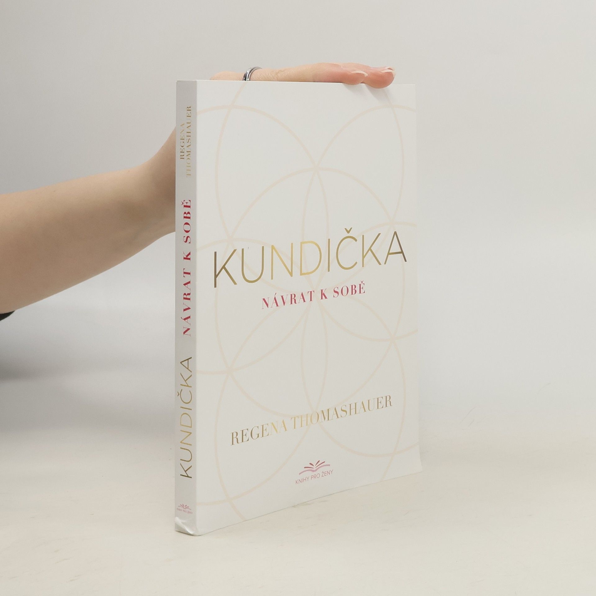 Regena Thomashauer Kundička: Návrat k sobě