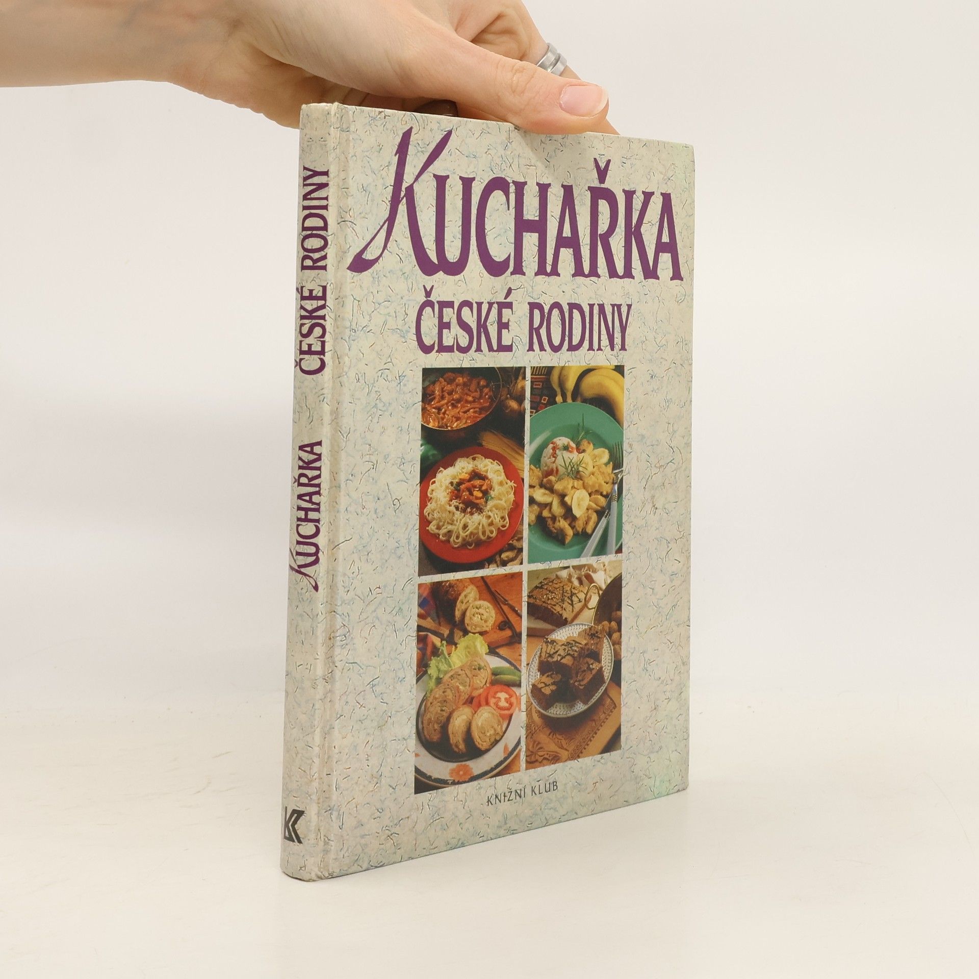 Hana Sedláčková Václav Kněz Kuchařka české rodiny