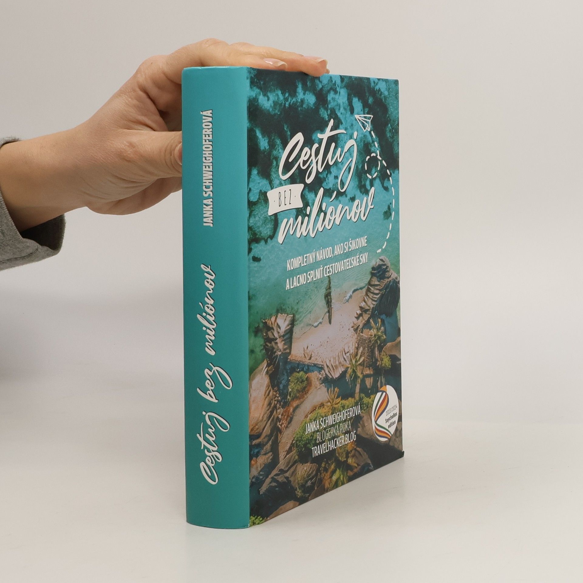 Janka Schweighoferová Cestuj bez miliónov