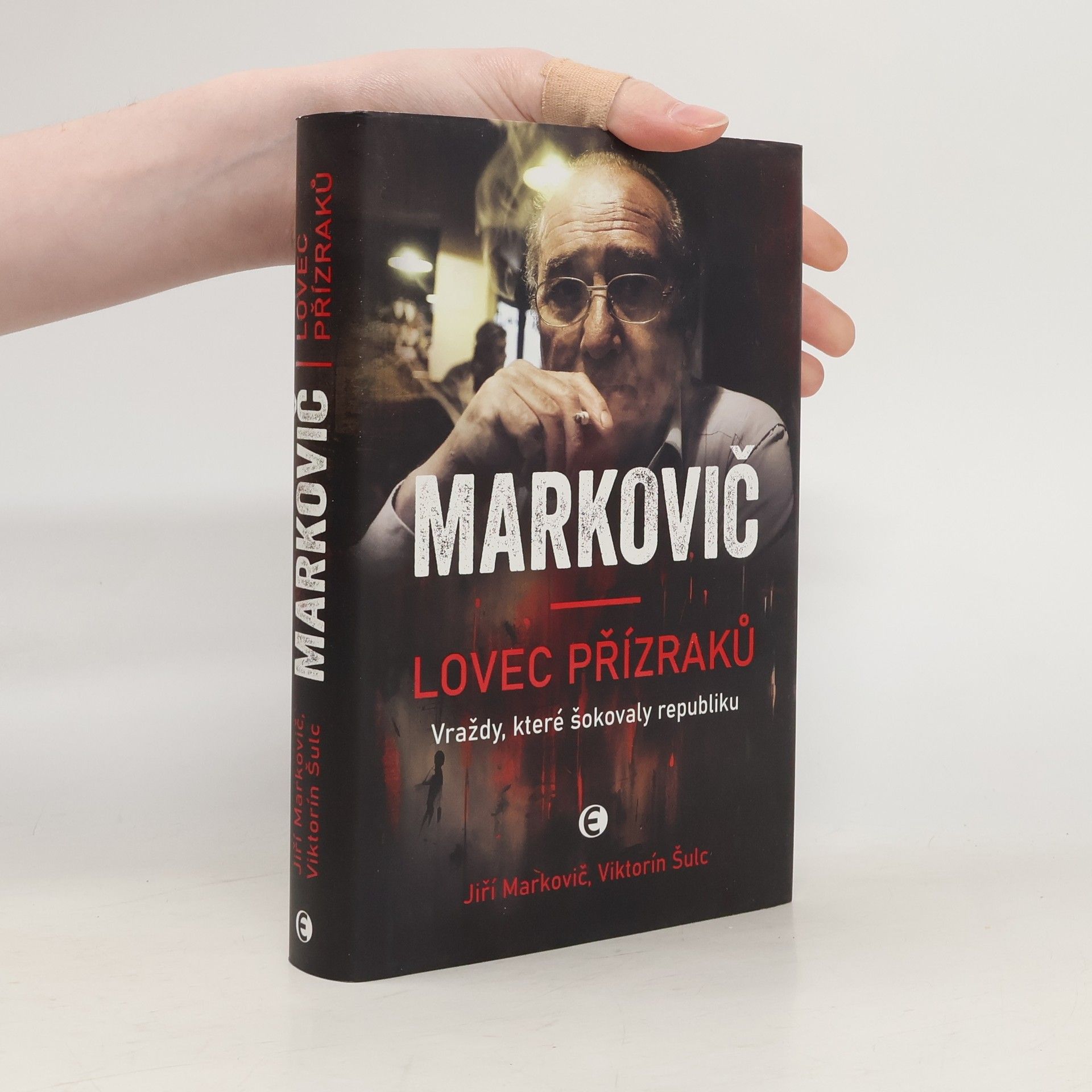 Viktorín Šulc Markovič : lovec přízraků : vraždy, které šokovaly republiku