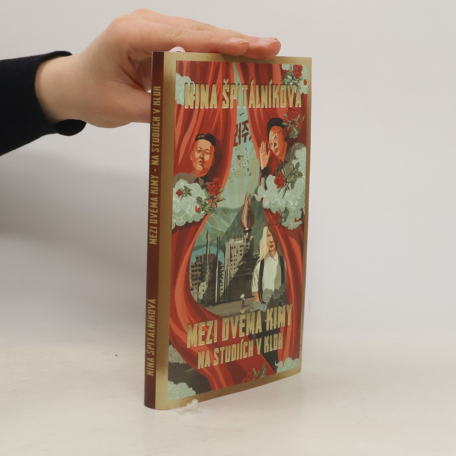 Nina Špitálníková Mezi dvěma Kimy. Na studiích v KLDR