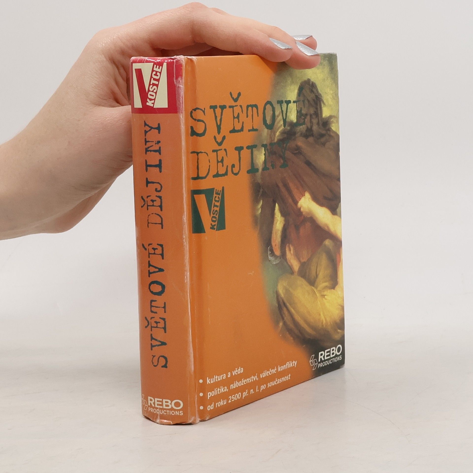 DE LA BEDOYERE GUY Světové dějiny v kostce