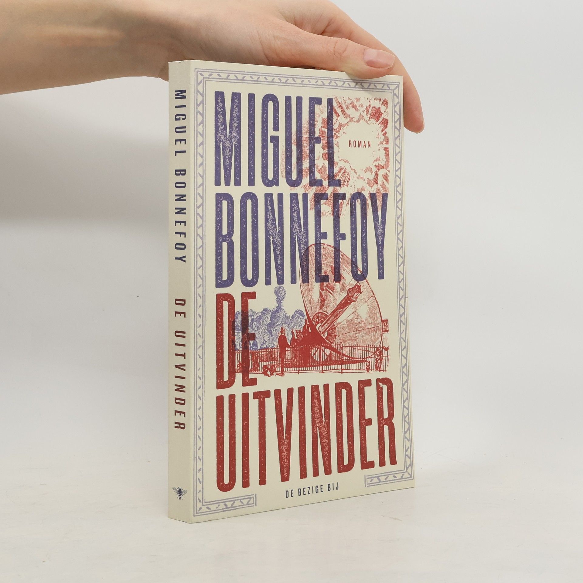 Miguel Bonnefoy De uitvinder