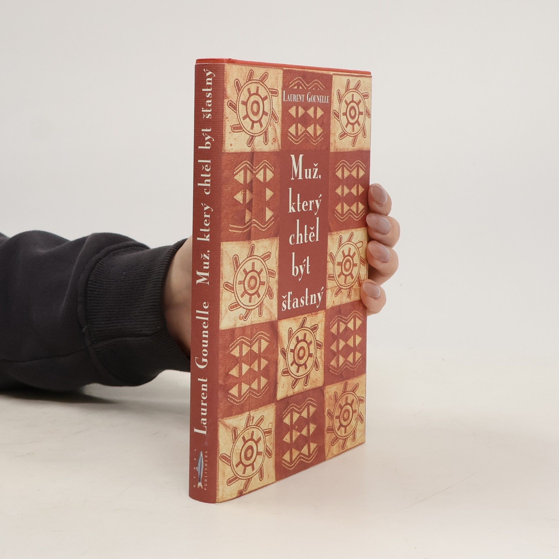 Laurent Gounelle Muž, který chtěl být šťastný