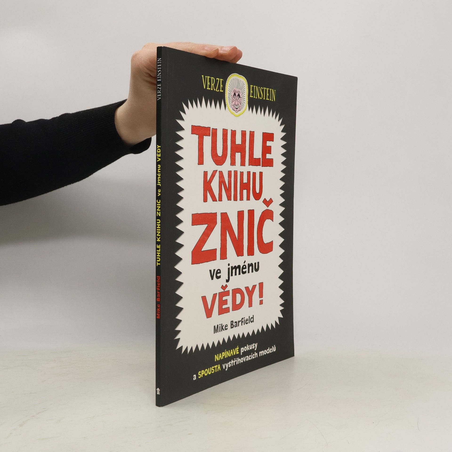 Mike Barfield Tuhle knihu znič ve jménu vědy: Verze Einstein