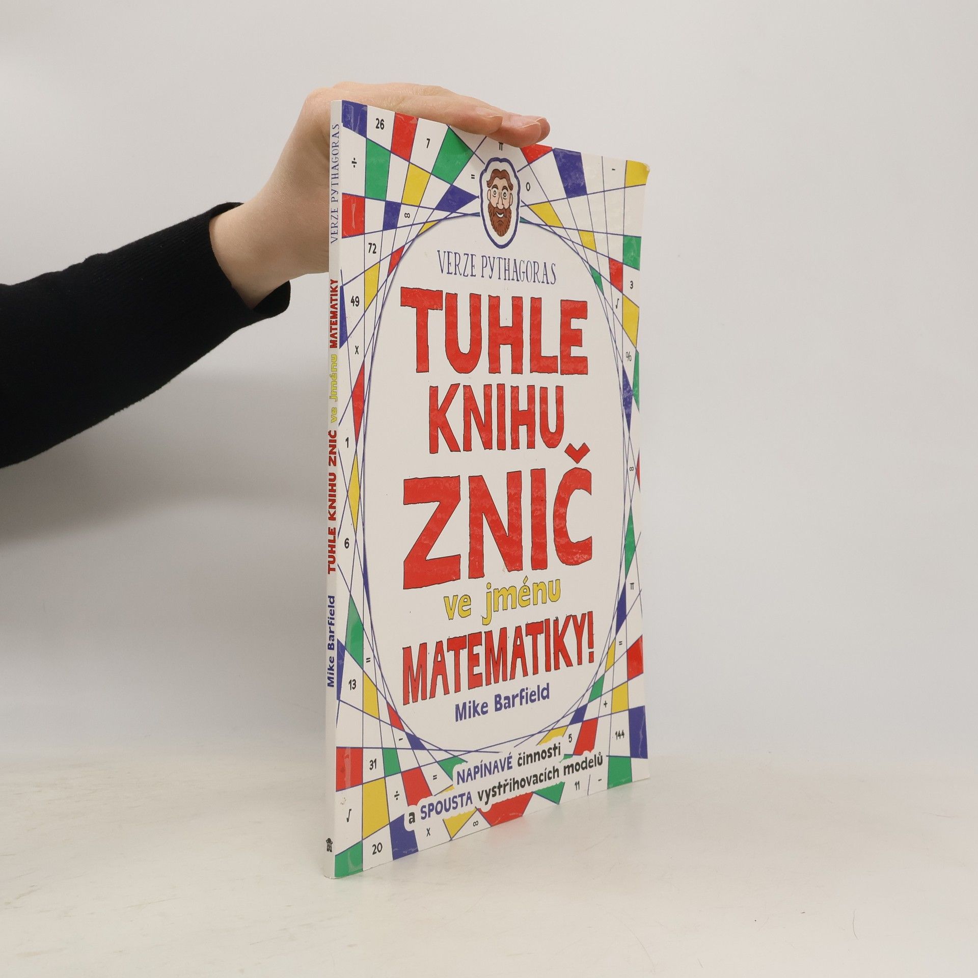 Mike Barfield Tuhle knihu znič ve jménu matematiky!