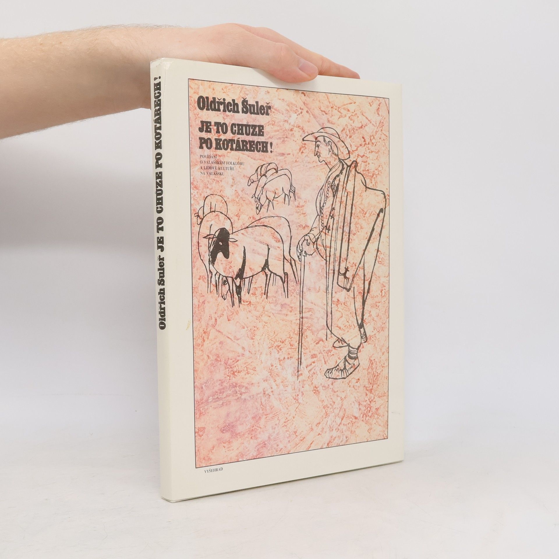 Oldřich Šuleř Je to chůze po kotárech!