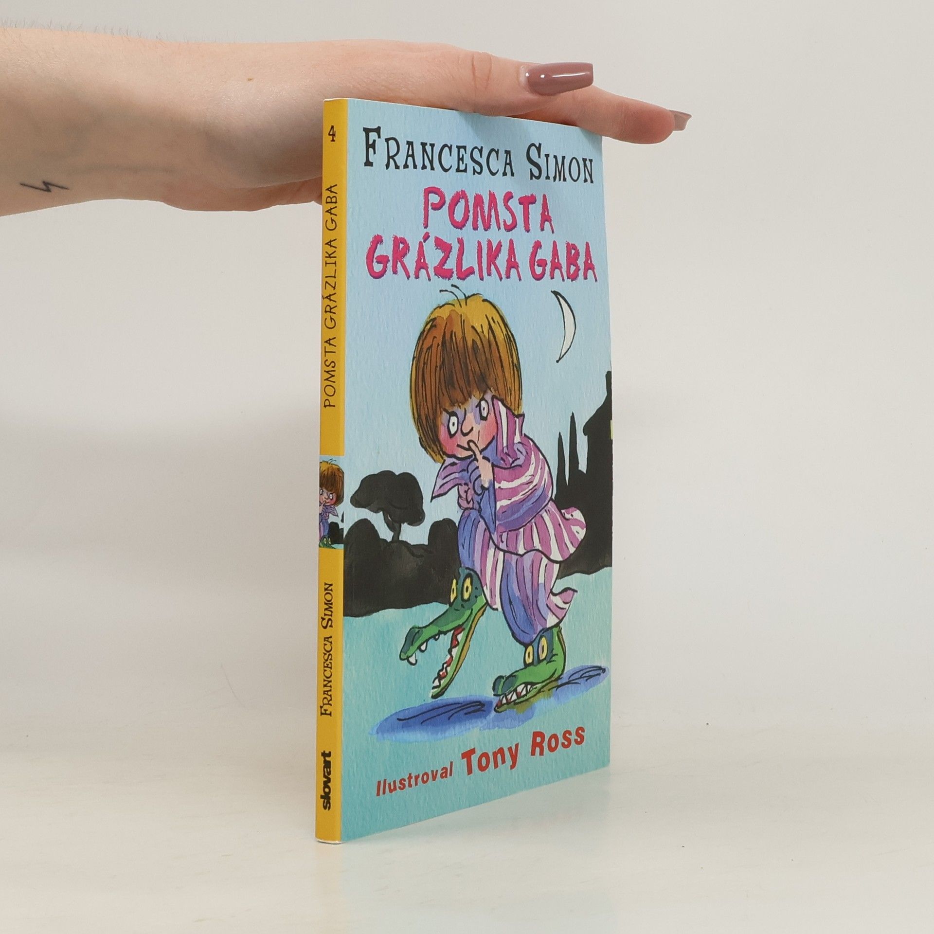 Francesca Simon Pomsta grázlika Gaba