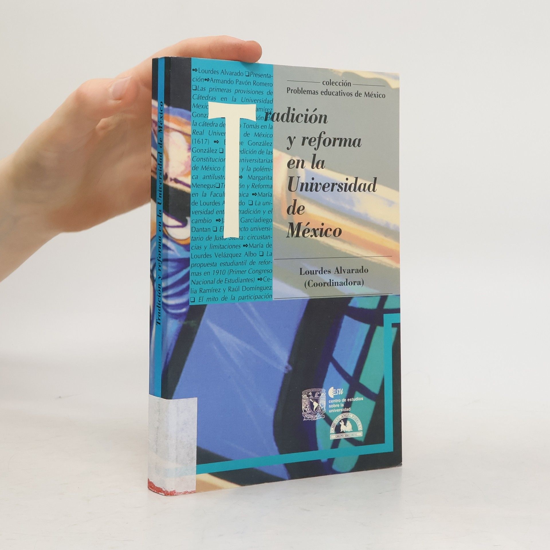 Problemas educativos de México: Tradición y reforma en la Universidad de México