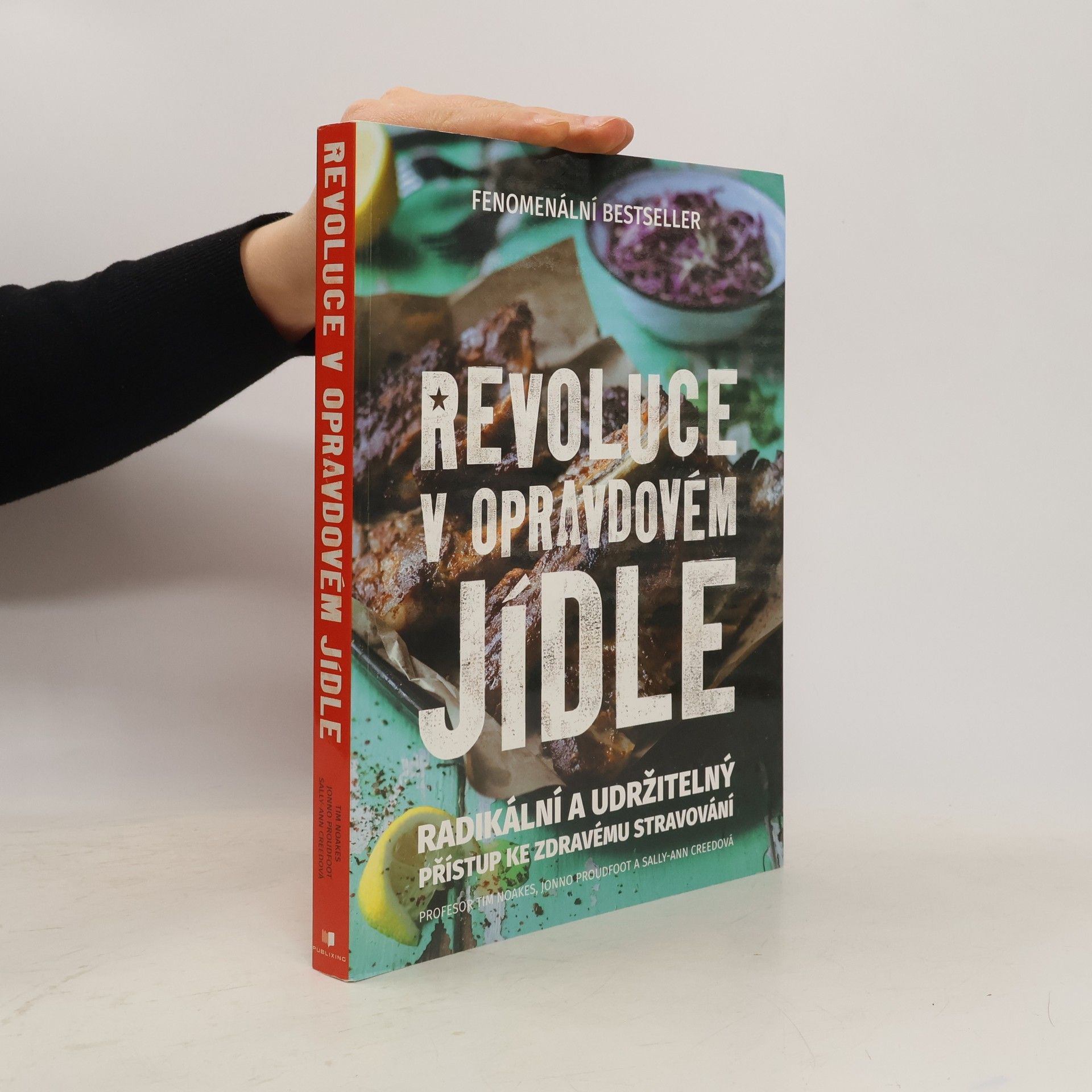 Sally-Ann Creed Revoluce v opravdovém jídle: radikální a udržitelný přístup ke zdravému stravování