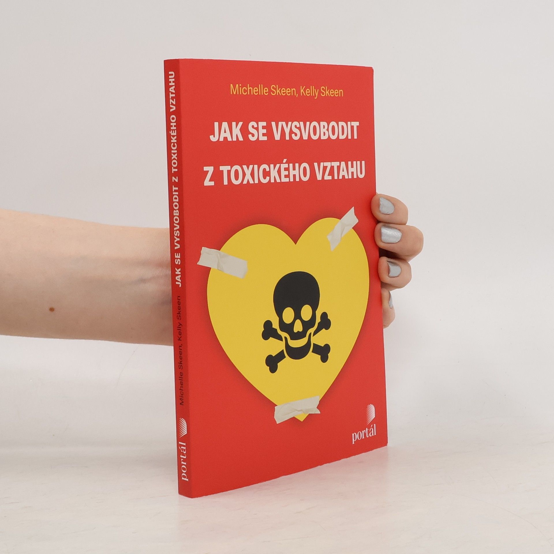 Michelle Skeen Jak se vysvobodit z toxického vztahu