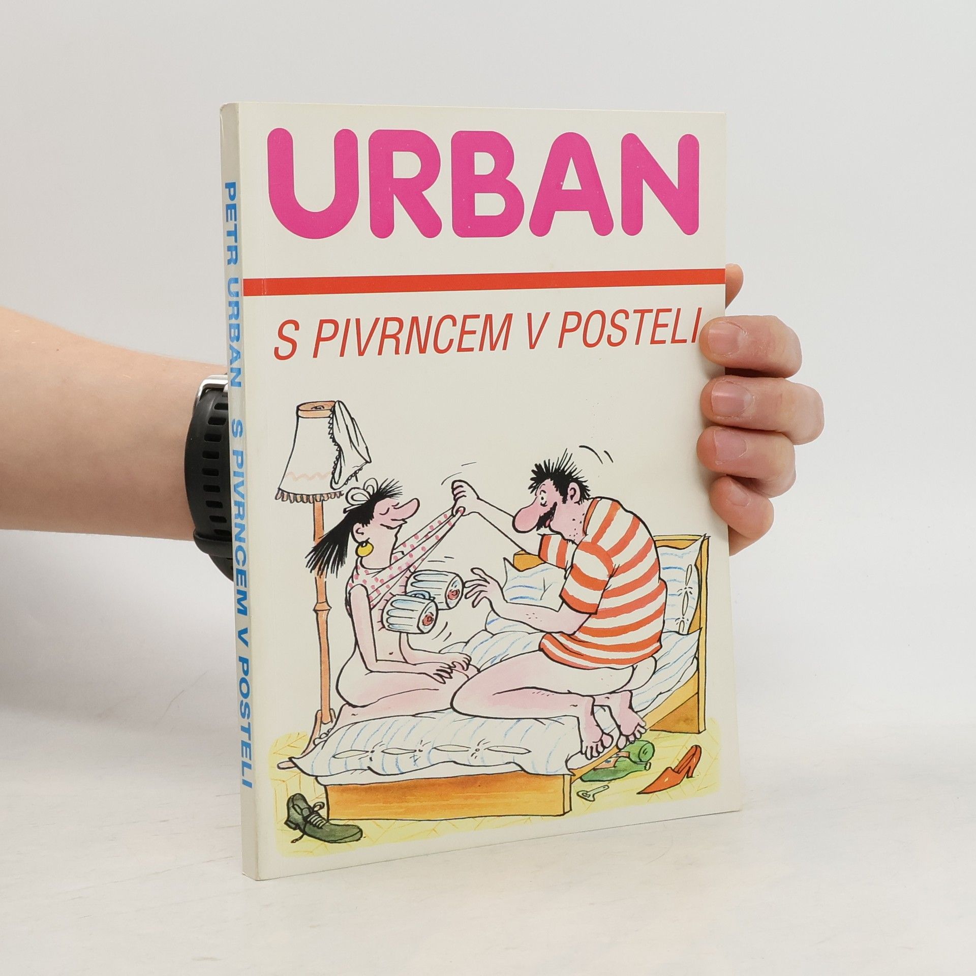 Petr Urban S Pivrncem v posteli