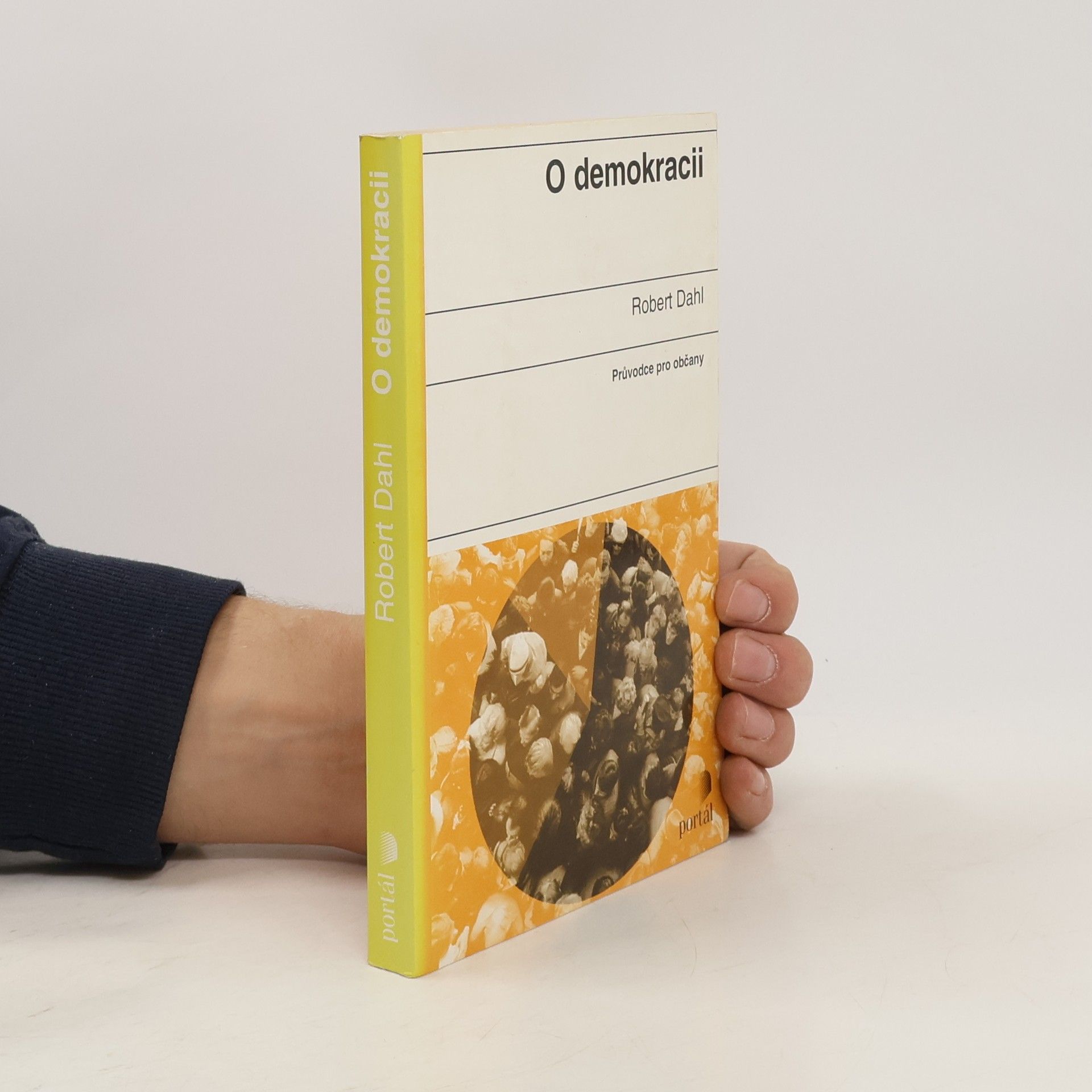 Dahl Robert A. O demokracii. Průvodce pro občany