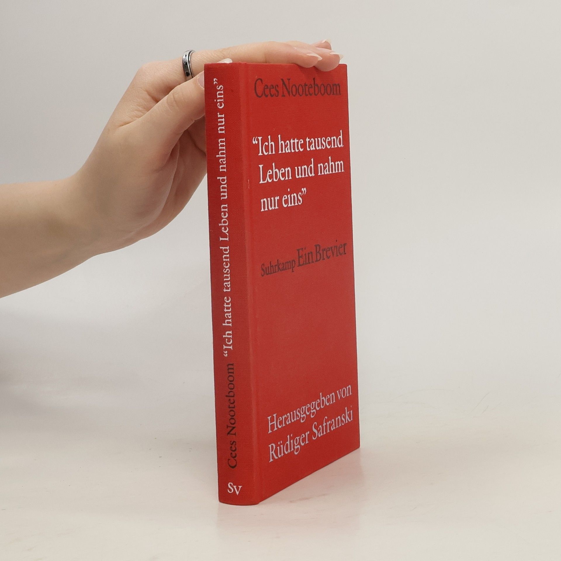 Cees Nooteboom 'Ich hatte tausend Leben und nahm nur eines'