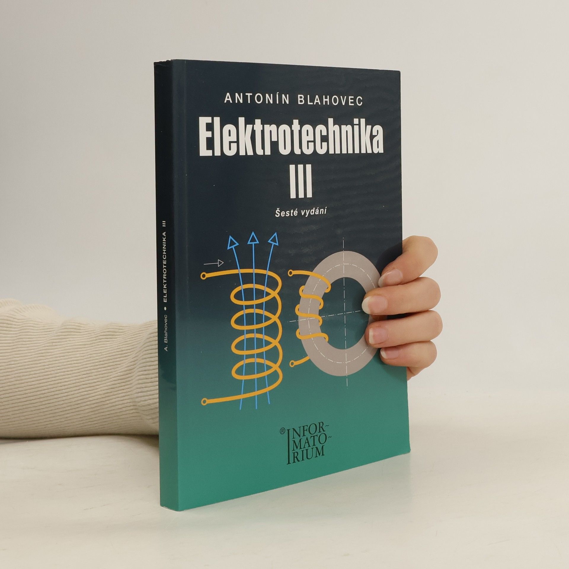 Antonín Blahovec Elektrotechnika III (příklady a úlohy)