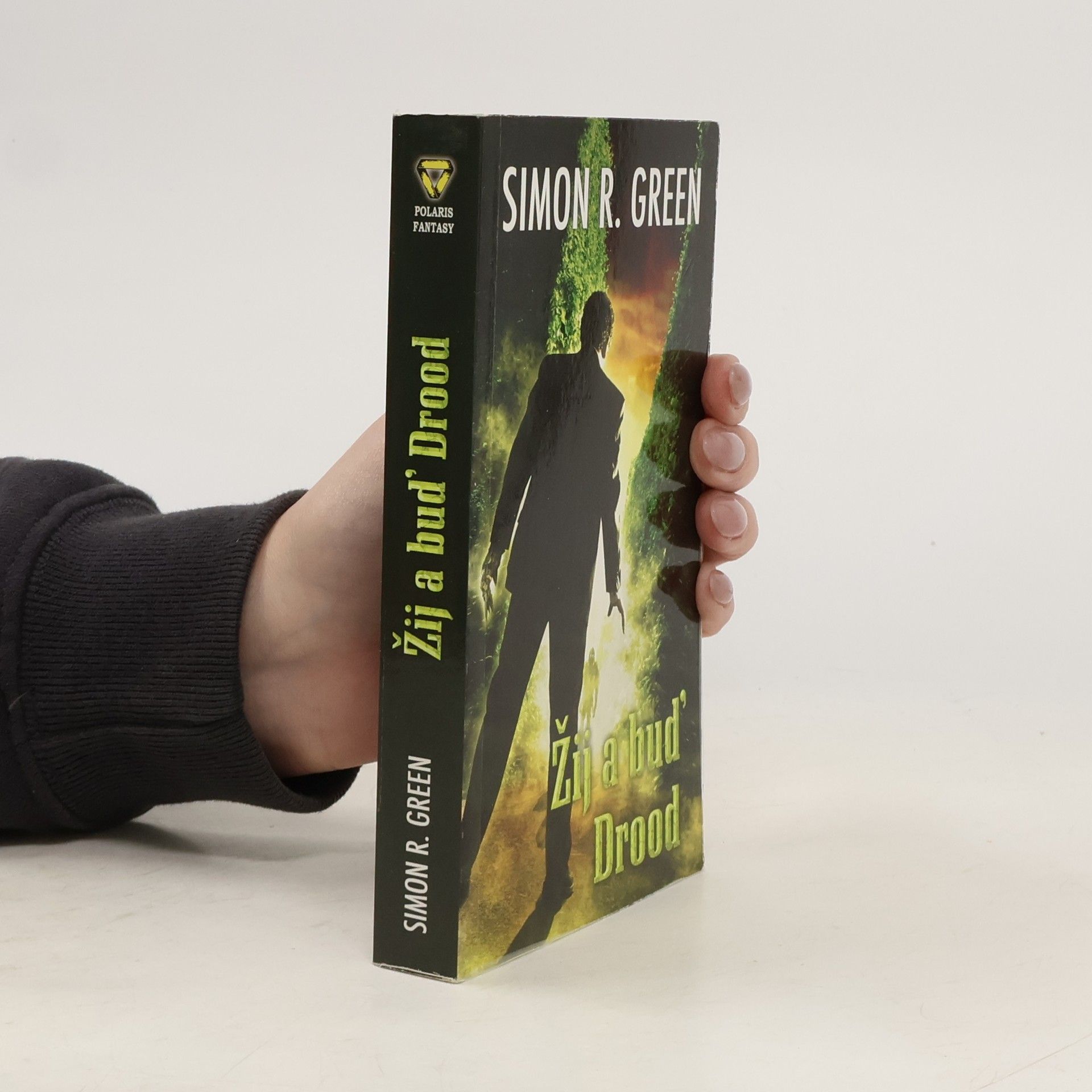 Simon Richard Green Žij a buď Drood