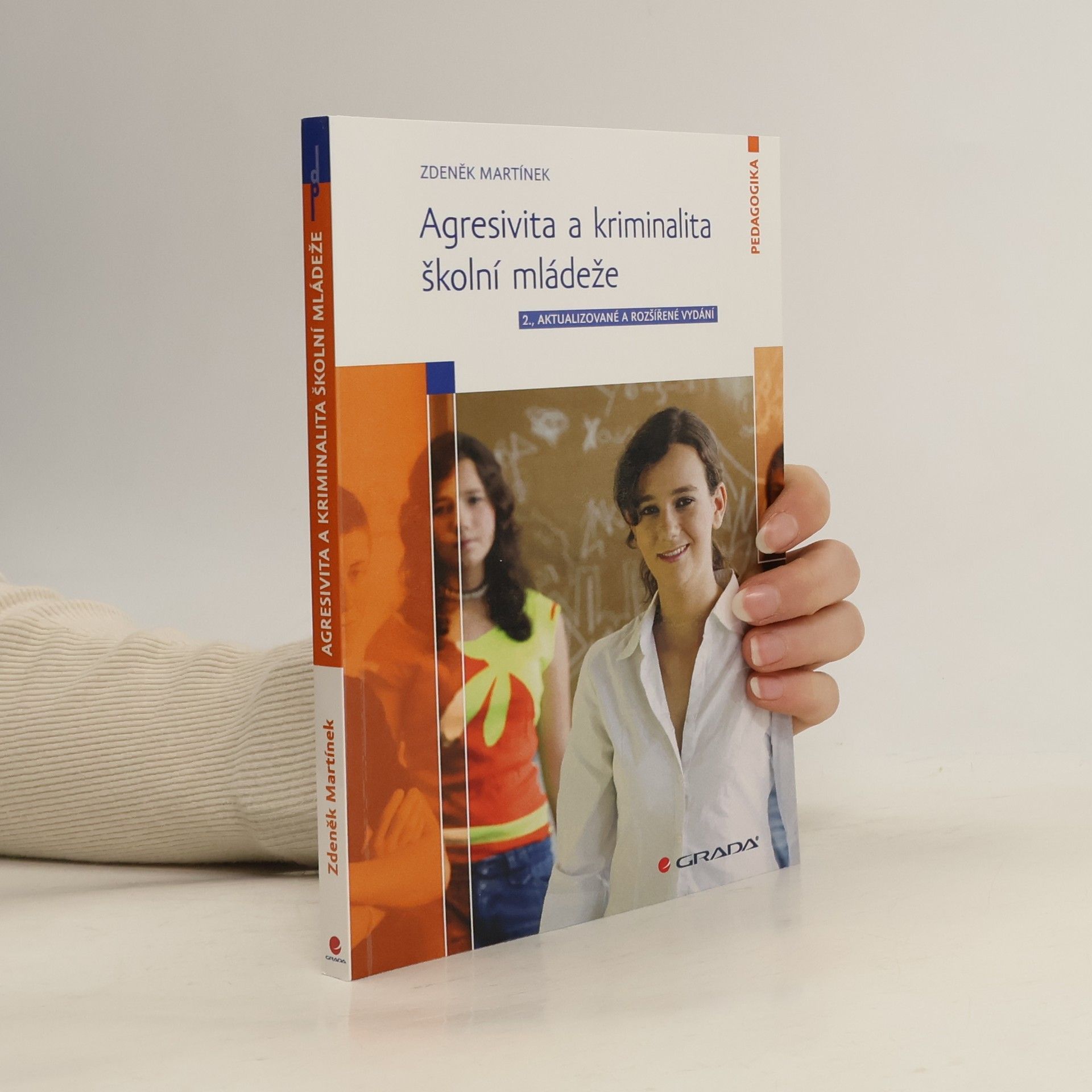 Zdeněk Martínek Agresivita a kriminalita školní mládeže