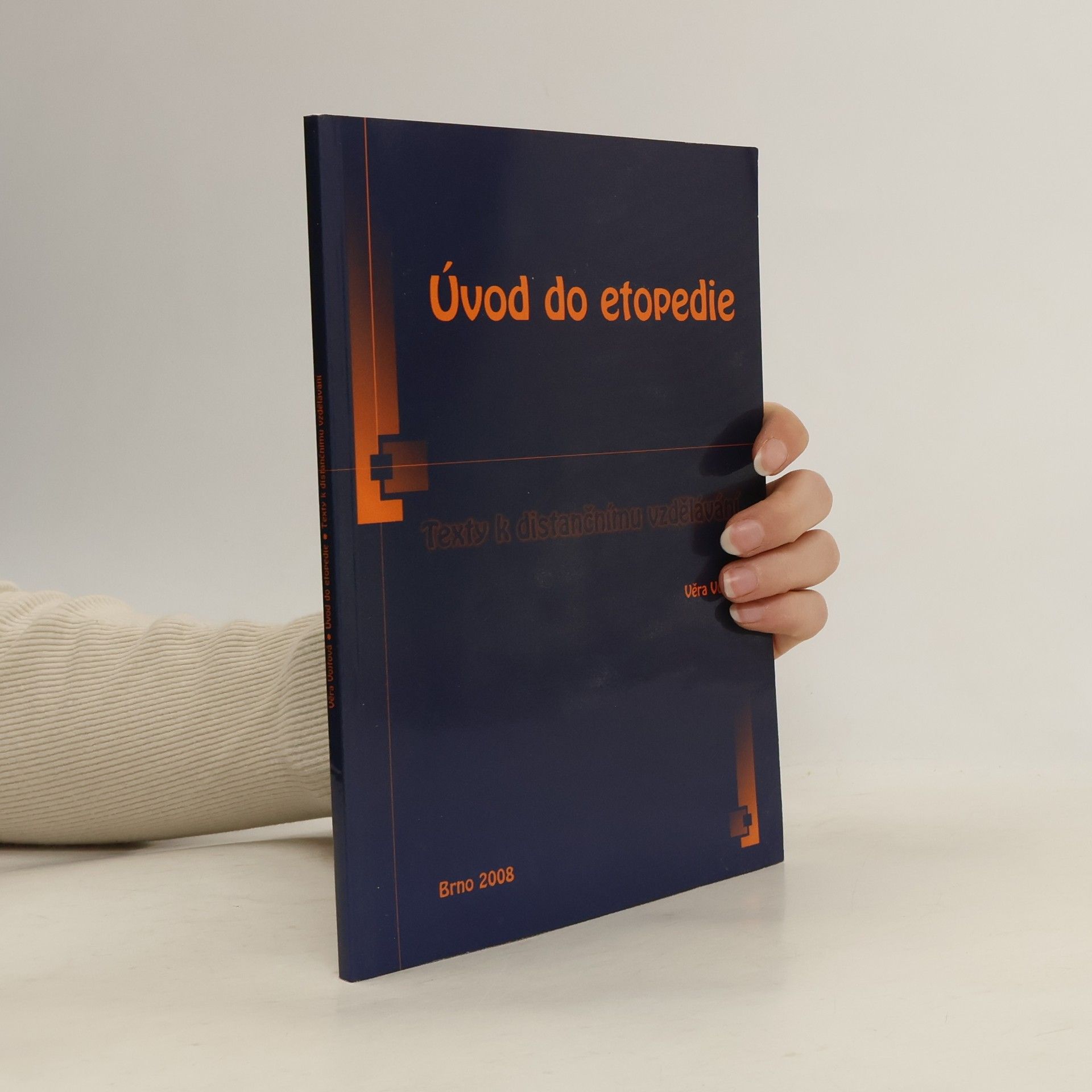 Věra Vojtová Úvod do etopedie: Texty k distančnímu vzdělávání