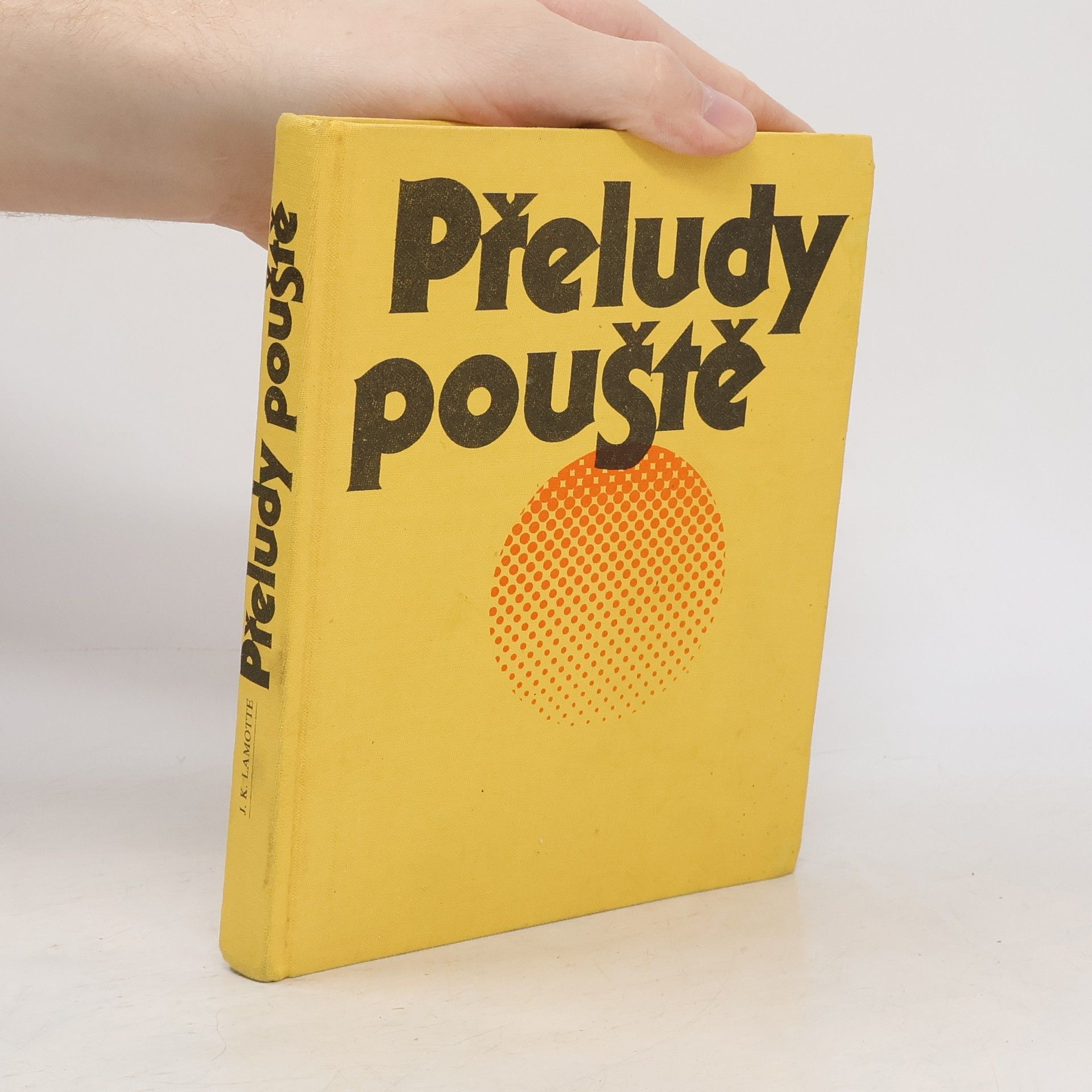 J. K. Lamotte Přeludy pouště