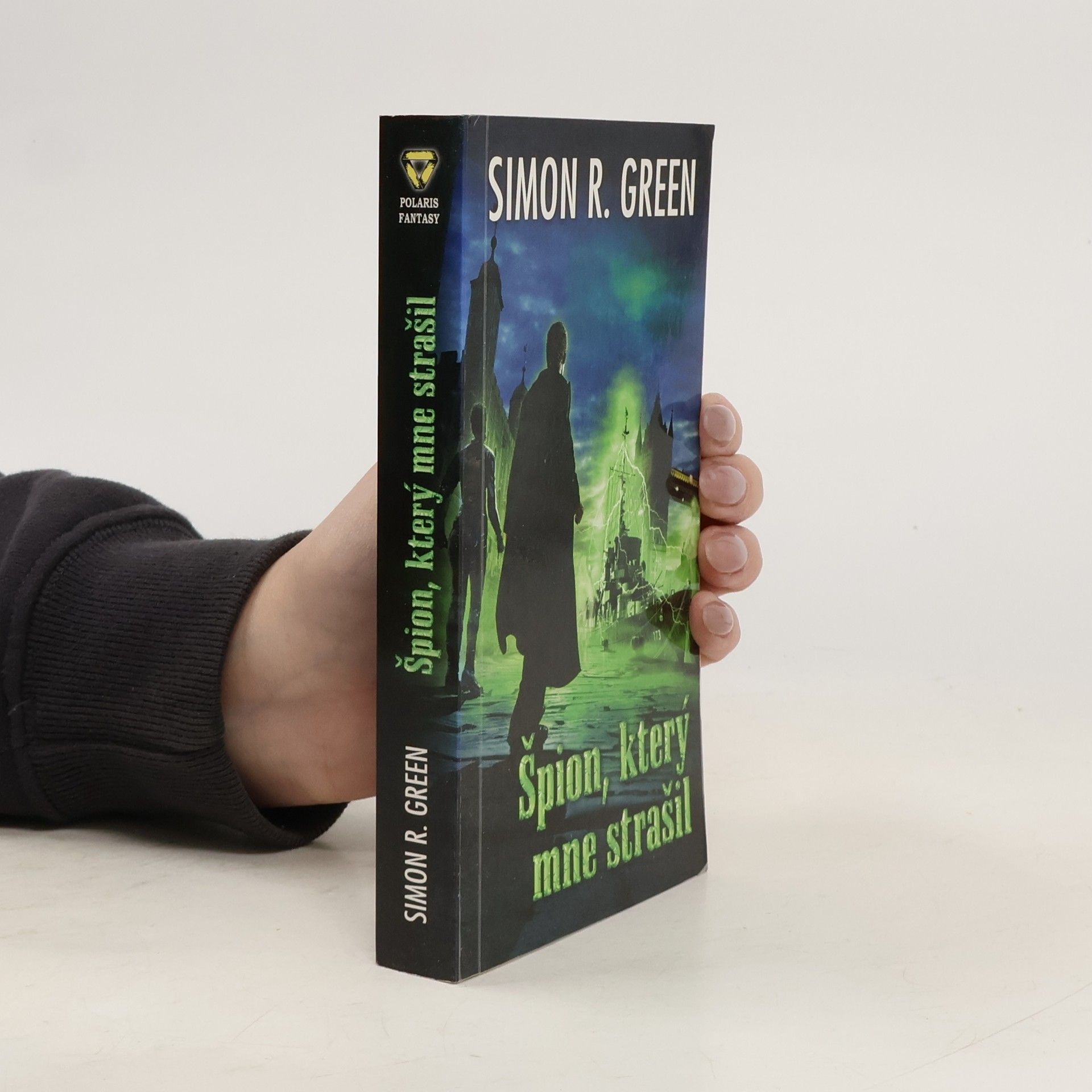 Simon R. Green Špion, který mne strašil
