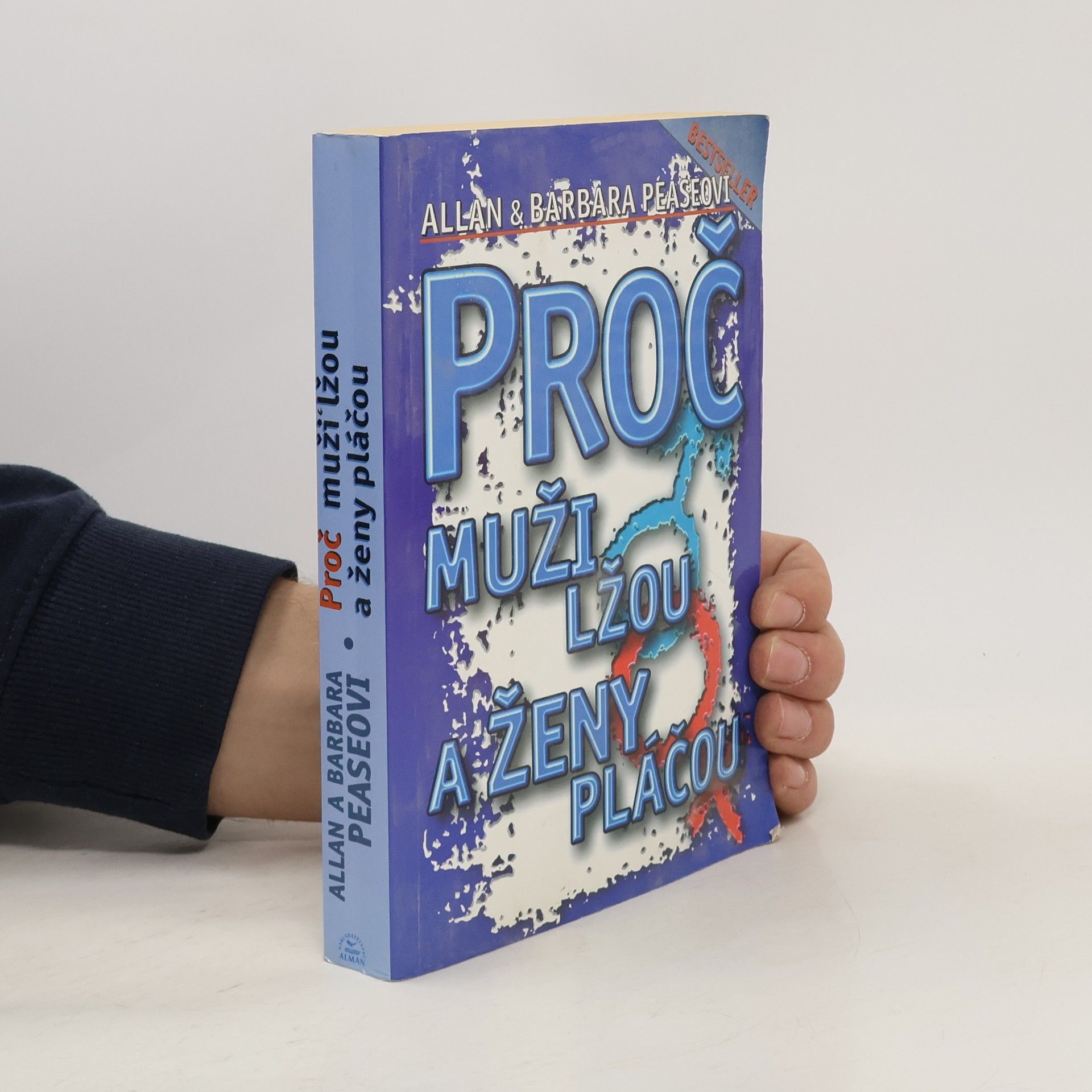 Allan Pease Proč muži lžou a ženy pláčou