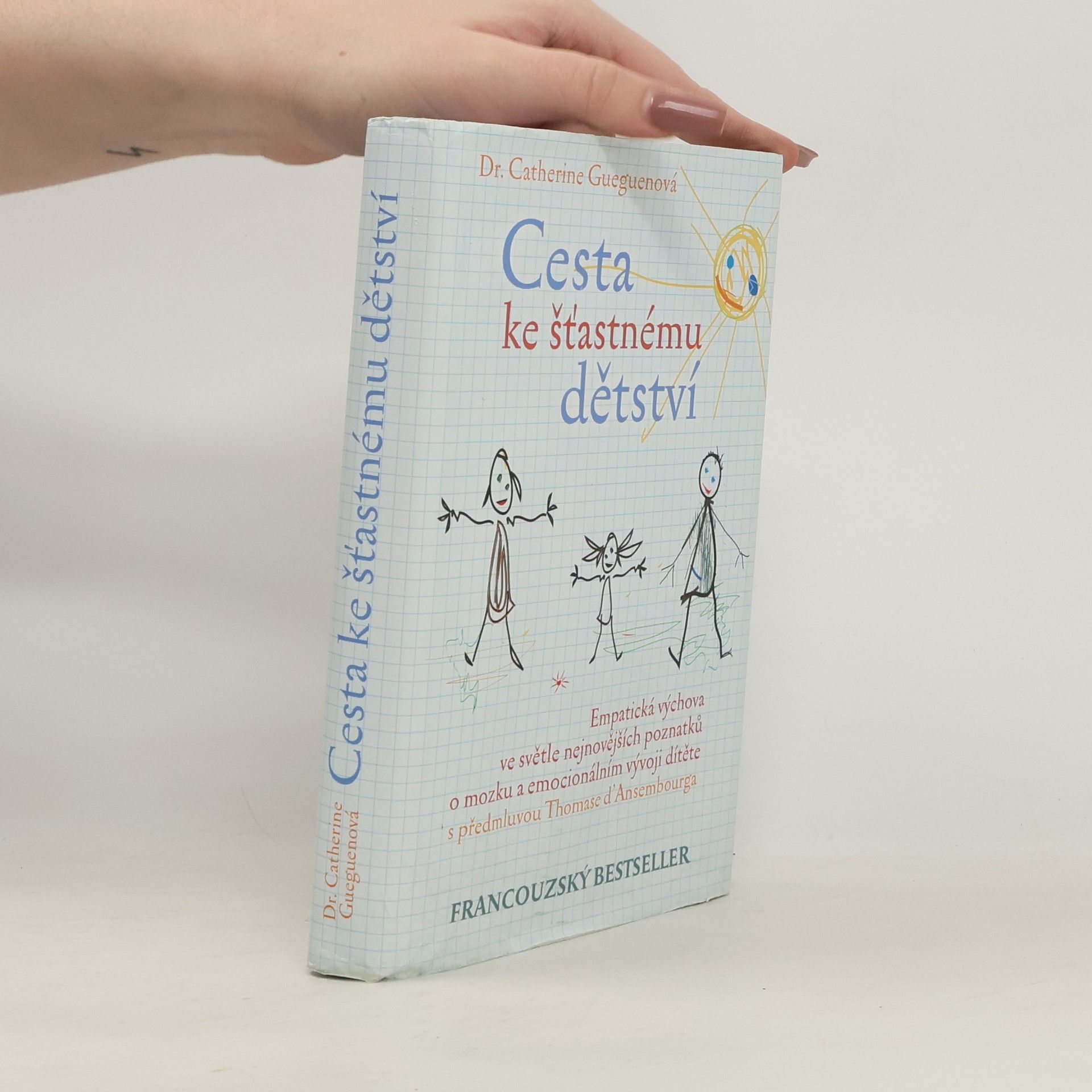 Catherine Gueguen Cesta ke šťastnému dětství