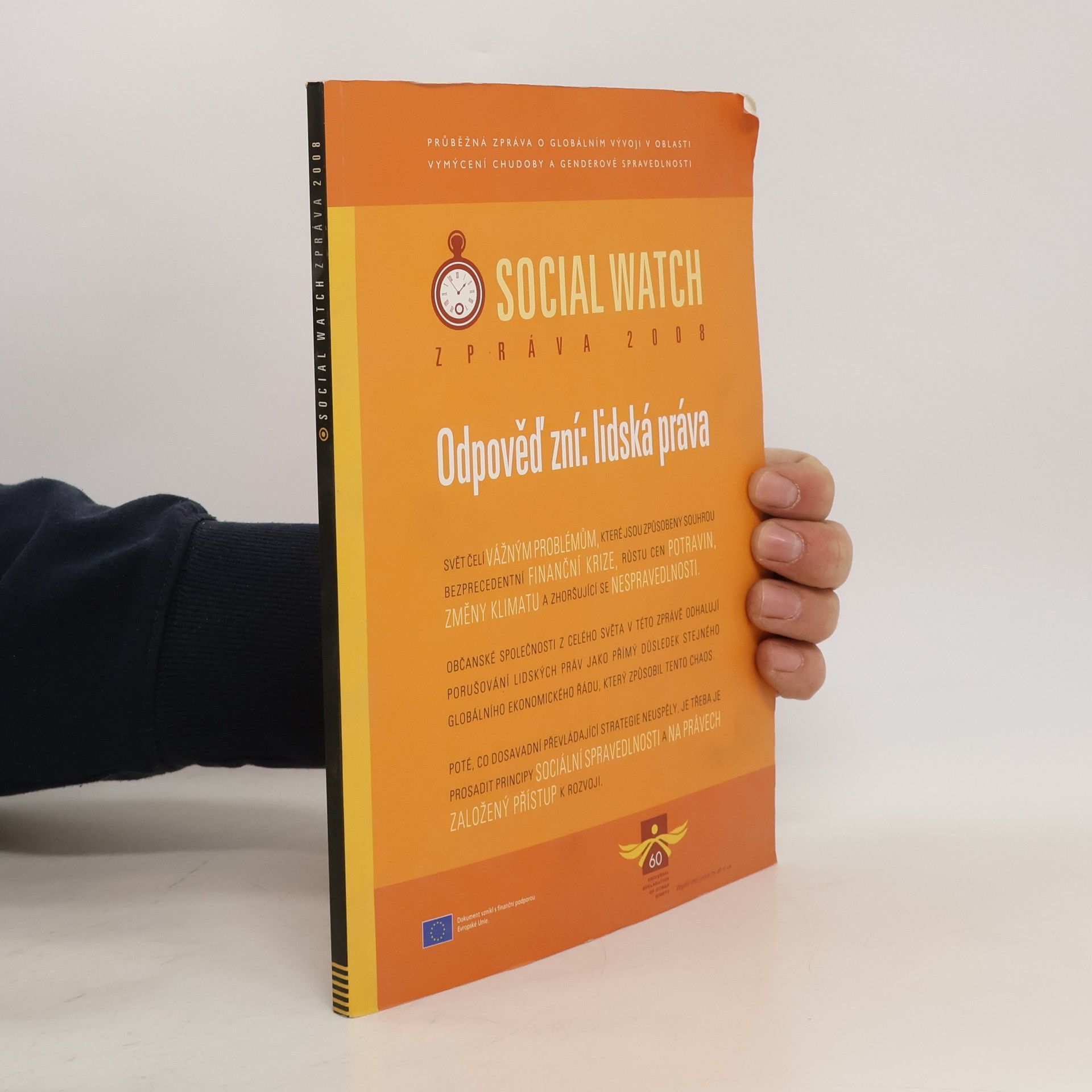 AA.VV. Zpráva Social Watch 2008. Odpověď zní: lidská práva