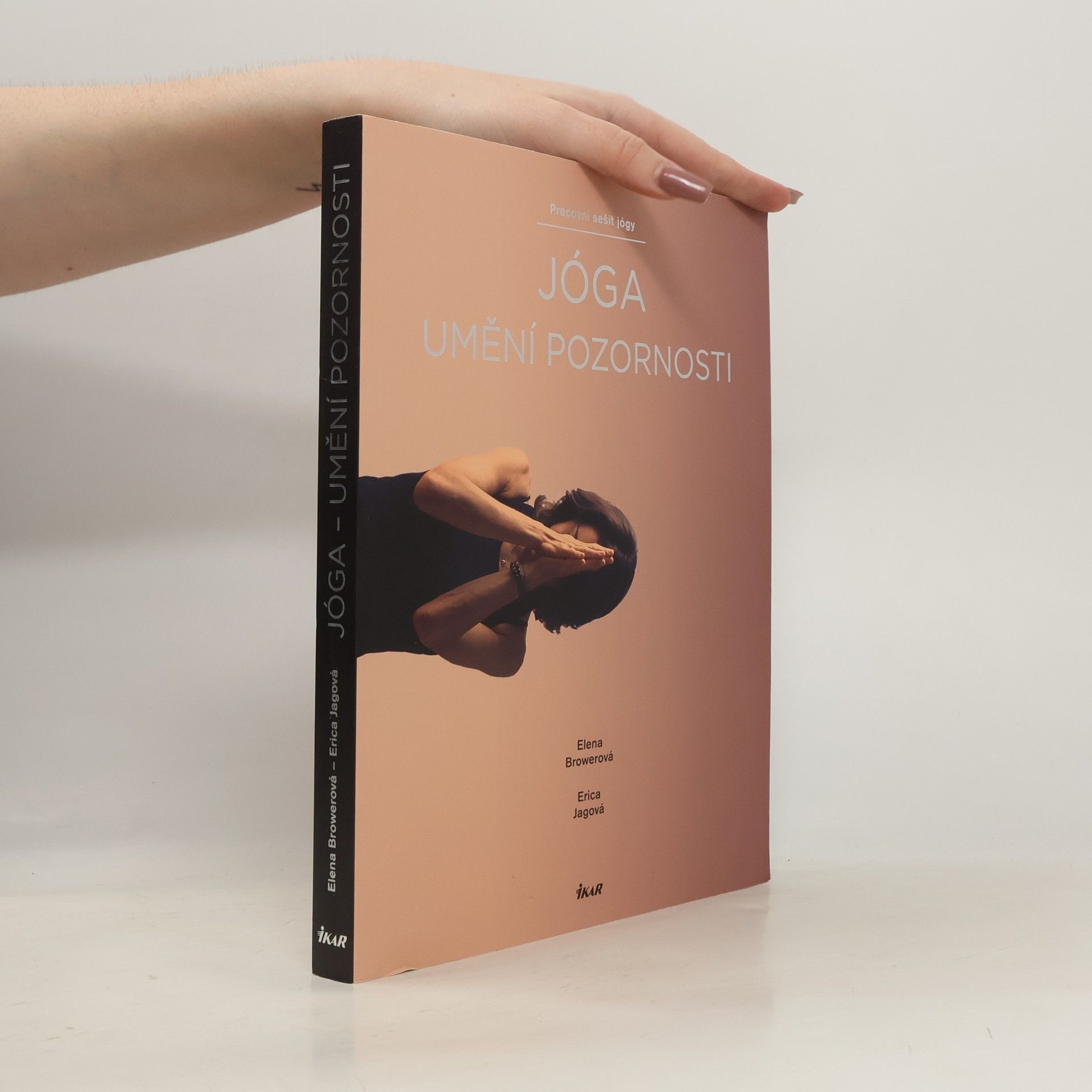 Elena Brower Jóga. Umění pozornosti. Pracovní sešit jógy.