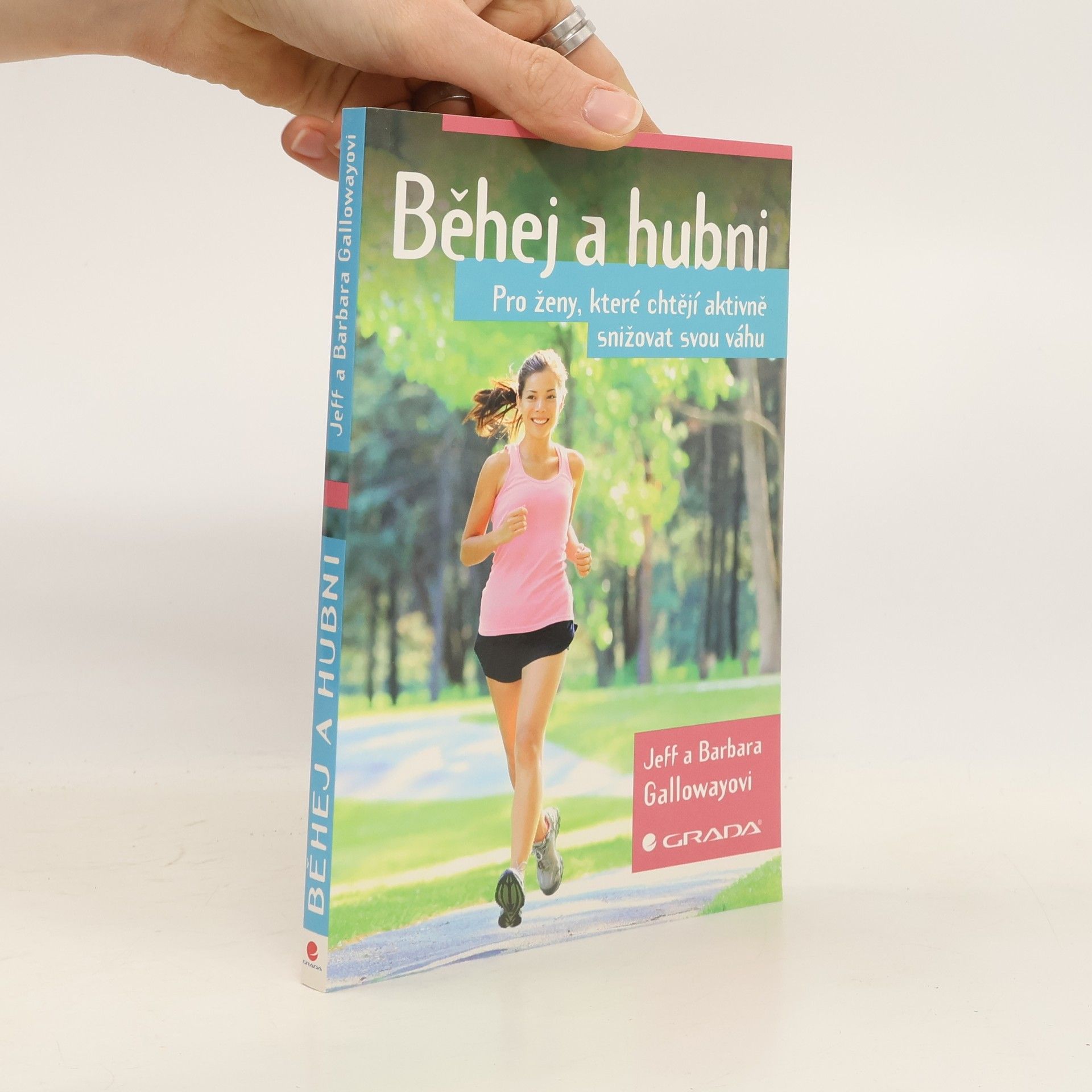 Jeff Galloway Běhej a hubni. Pro ženy, které chtějí aktivně snižovat svou váhu