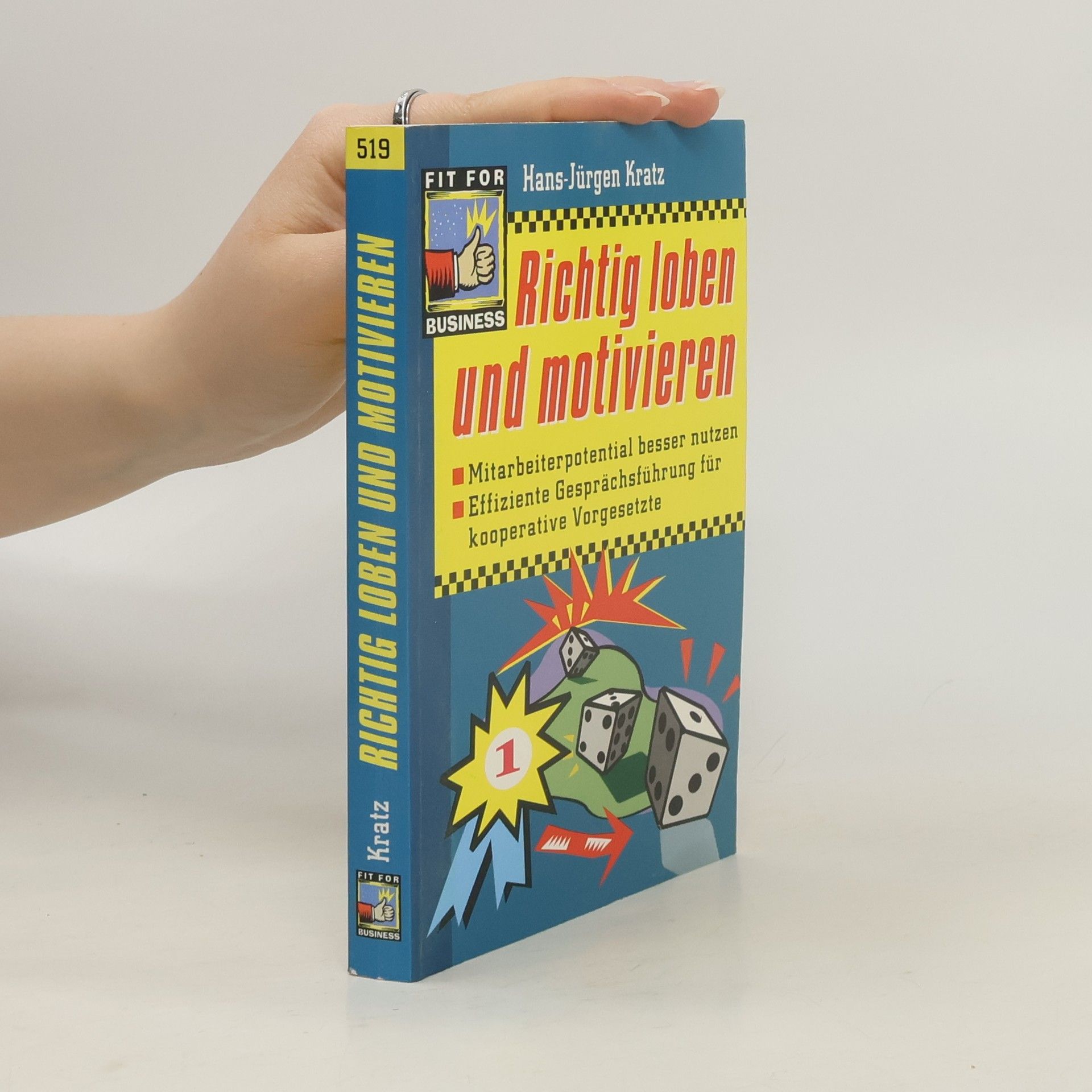 Hans-Jürgen Kratz Richtig loben und motivieren