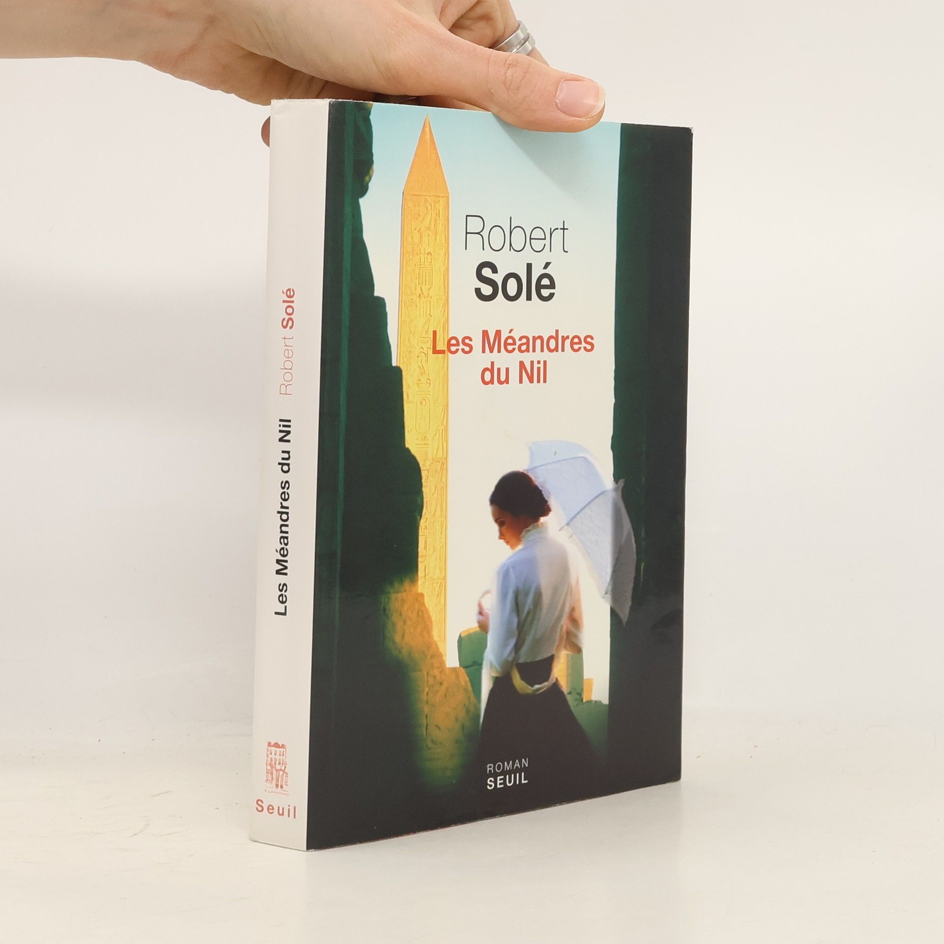 Robert Solé Les Méandres du Nil