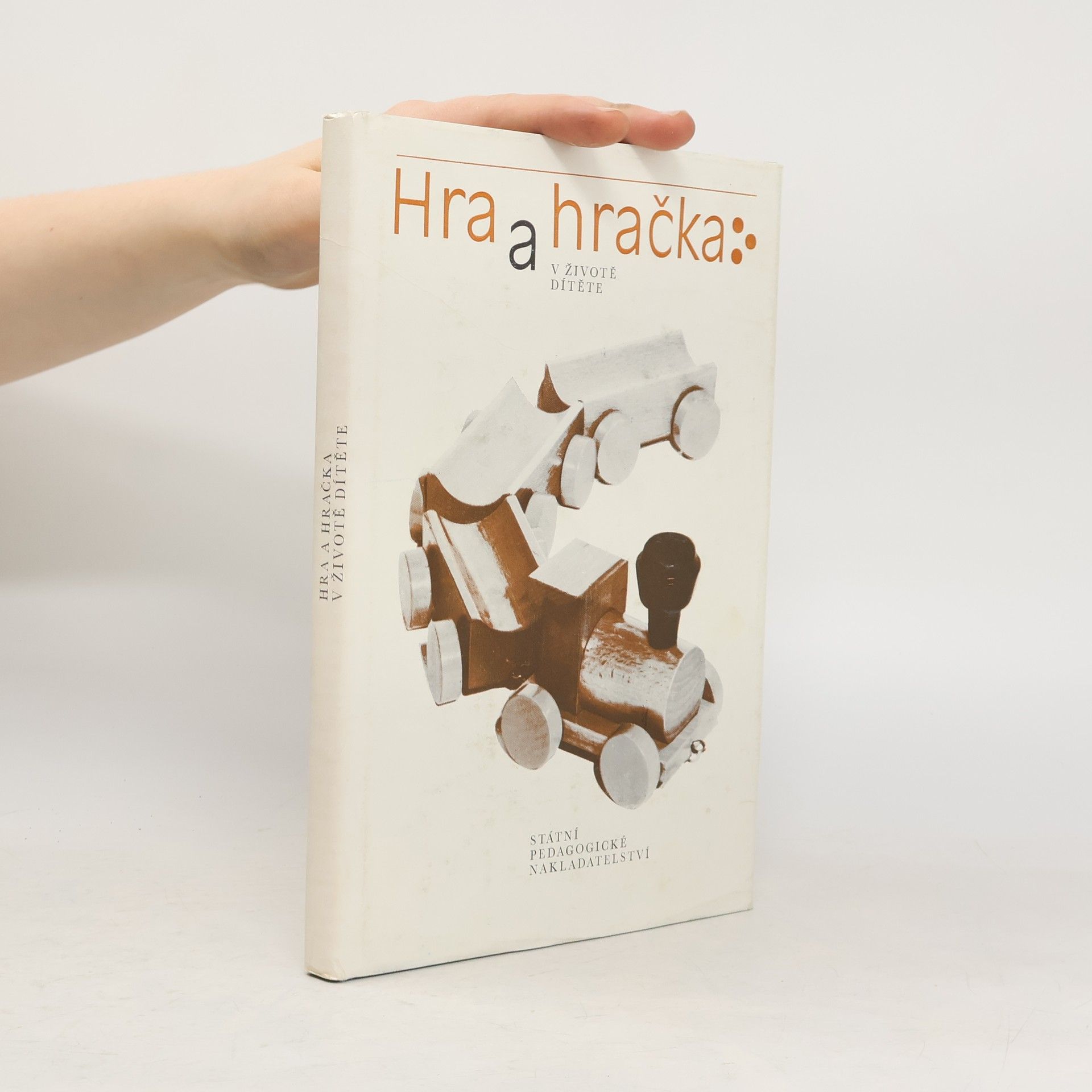 Věra Mišurcová Hra a hračka v životě dítěte