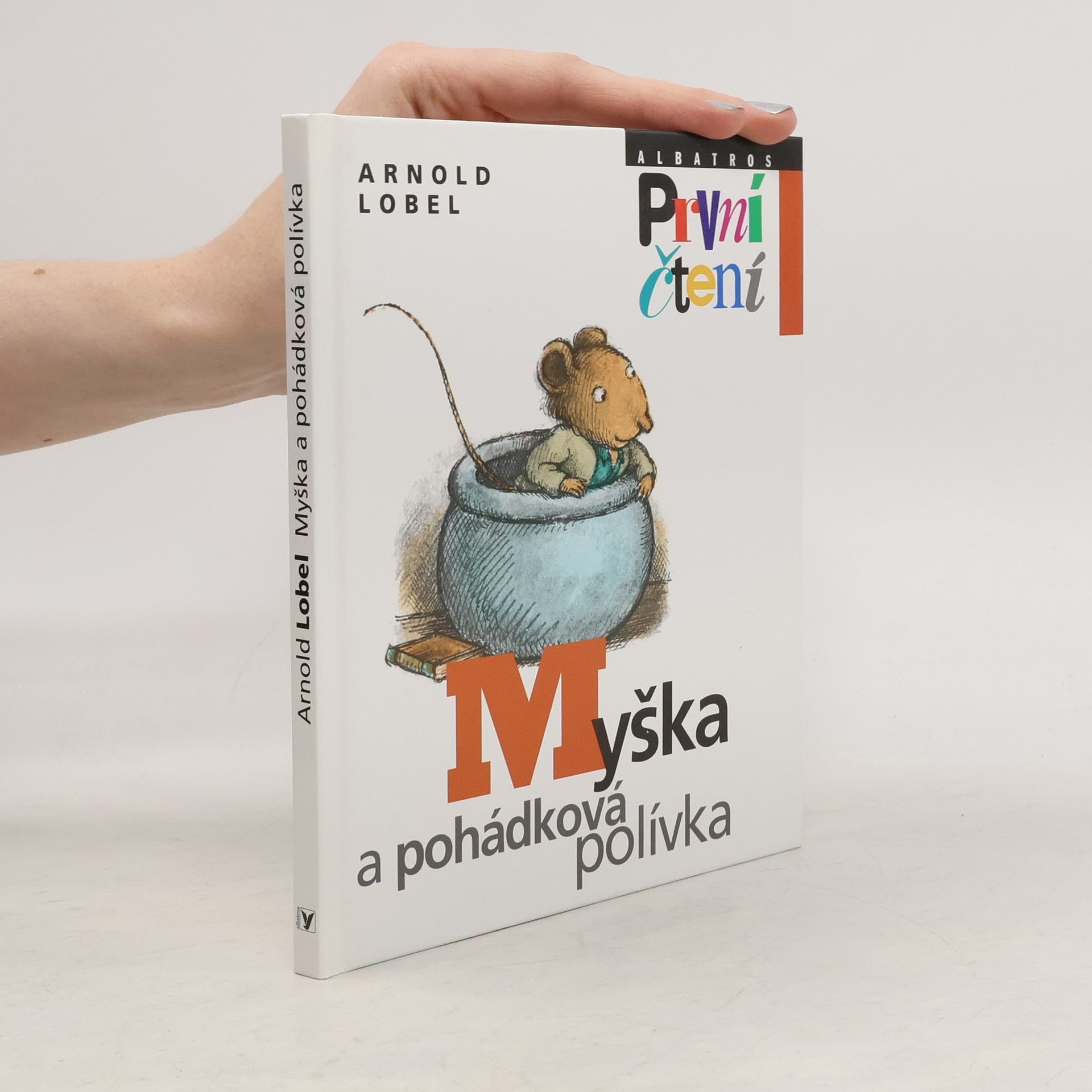 Arnold Lobel Myška a pohádková polívka