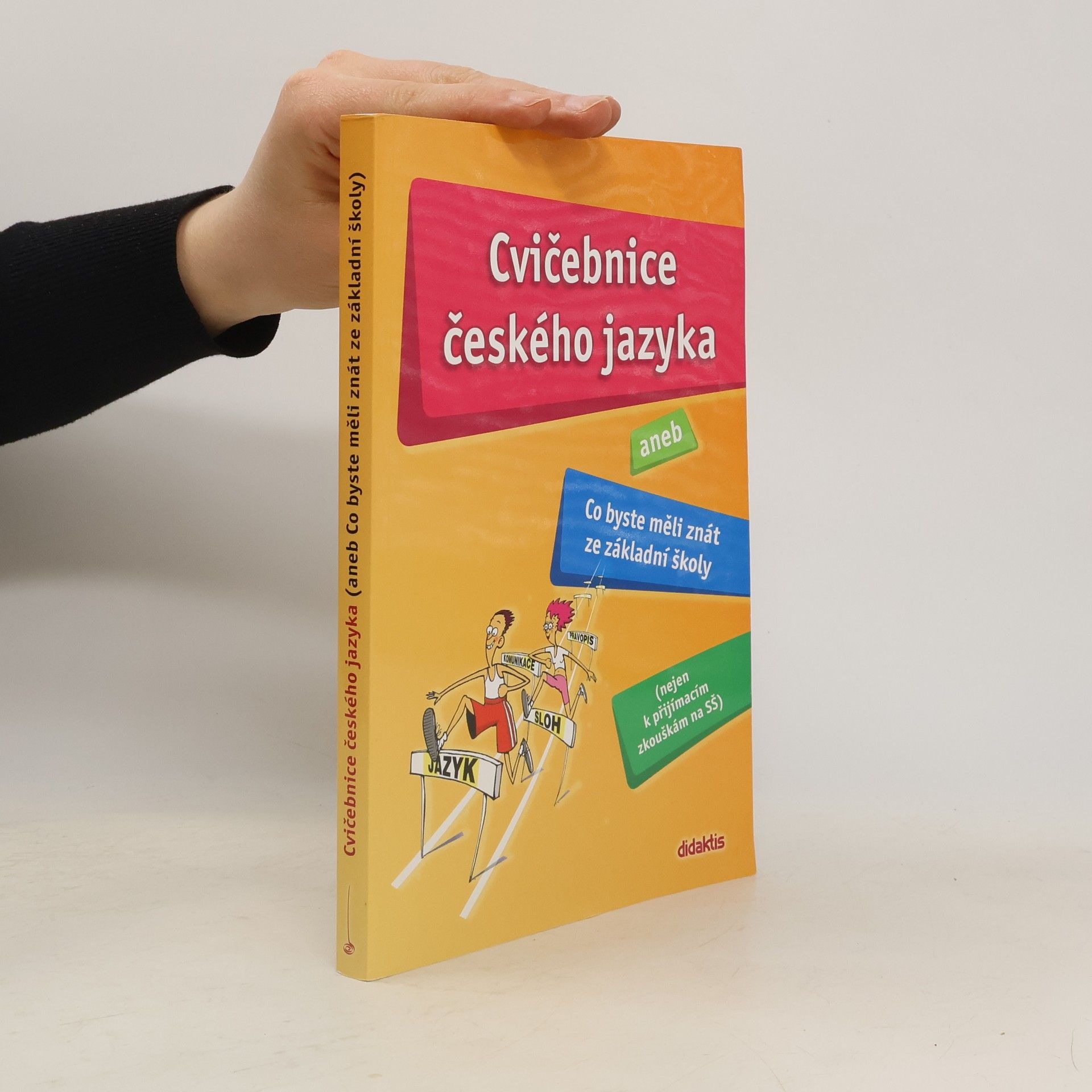 Hana Barone Cvičebnice českého jazyka, aneb, Co byste měli znát ze základní školy