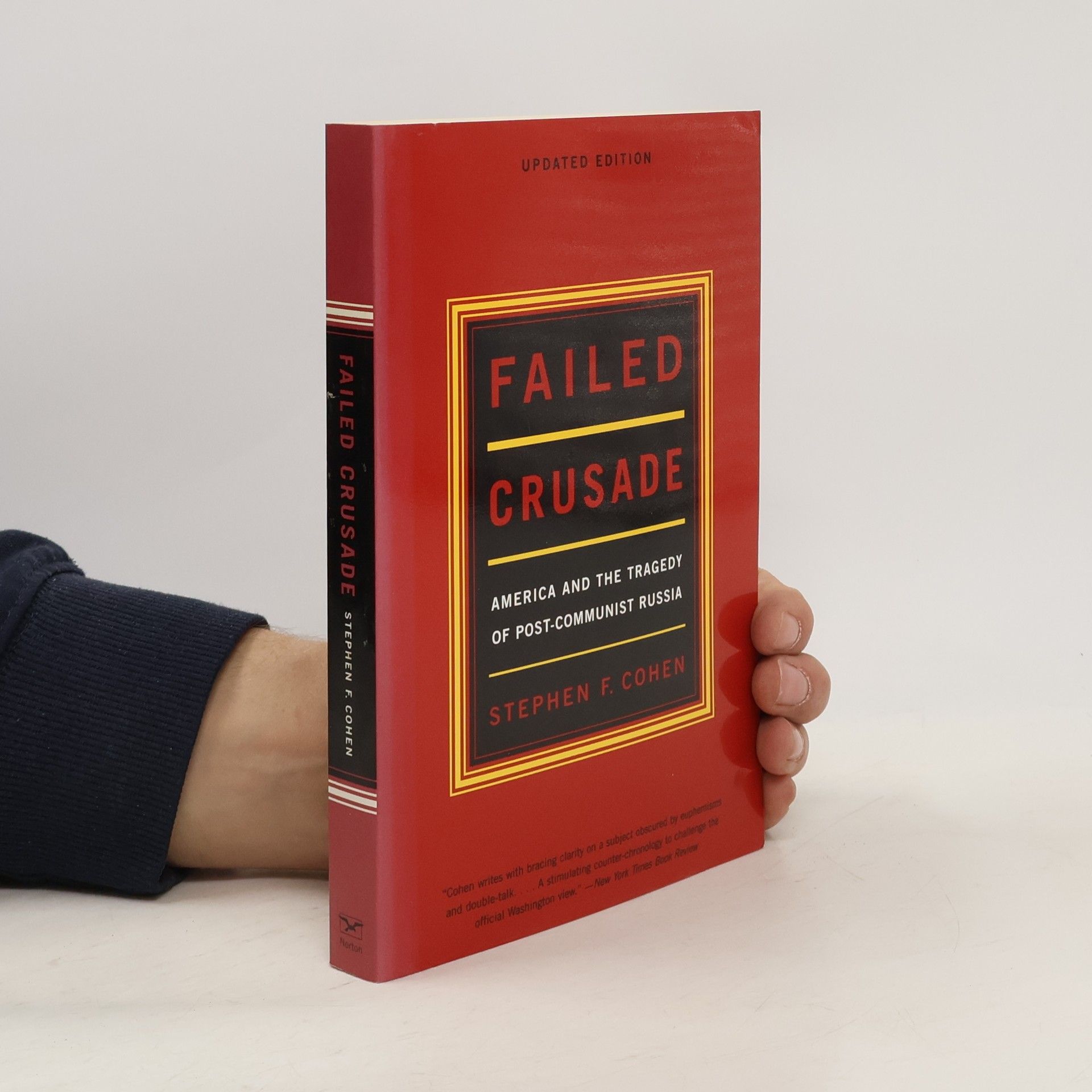 Stephen F. Cohen Failed Crusade