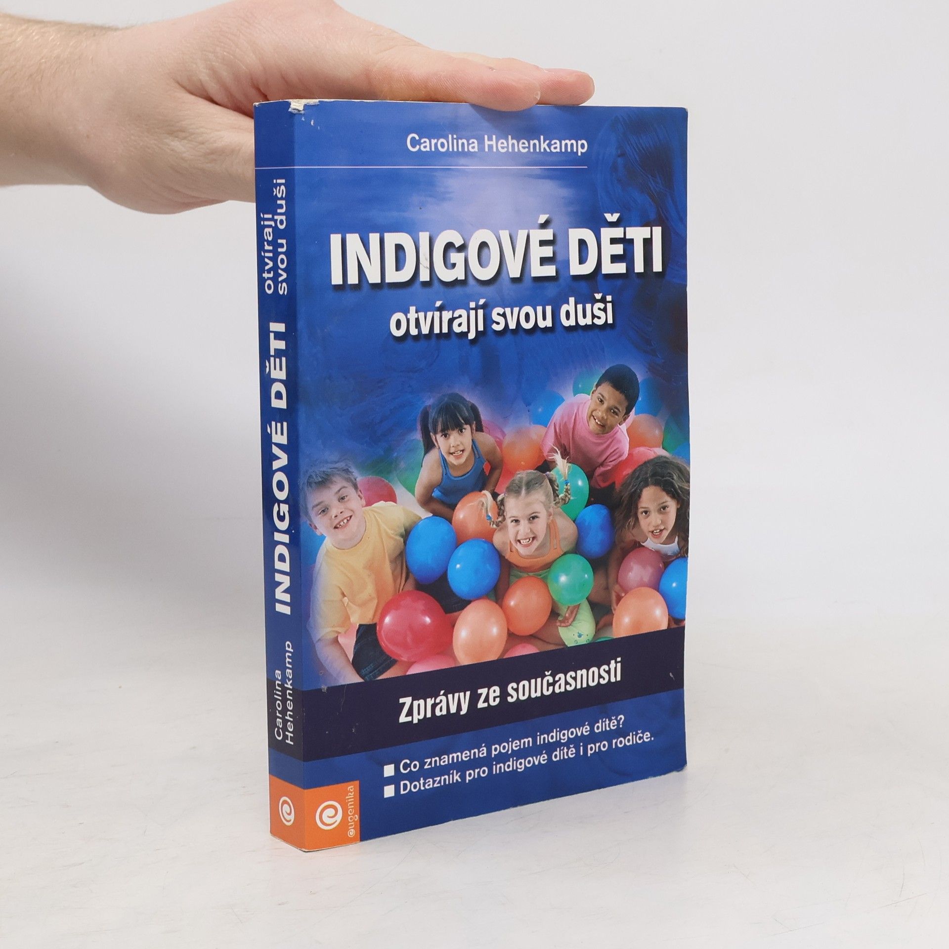 Carolina Hehenkamp Indigové děti otevírají svou duši