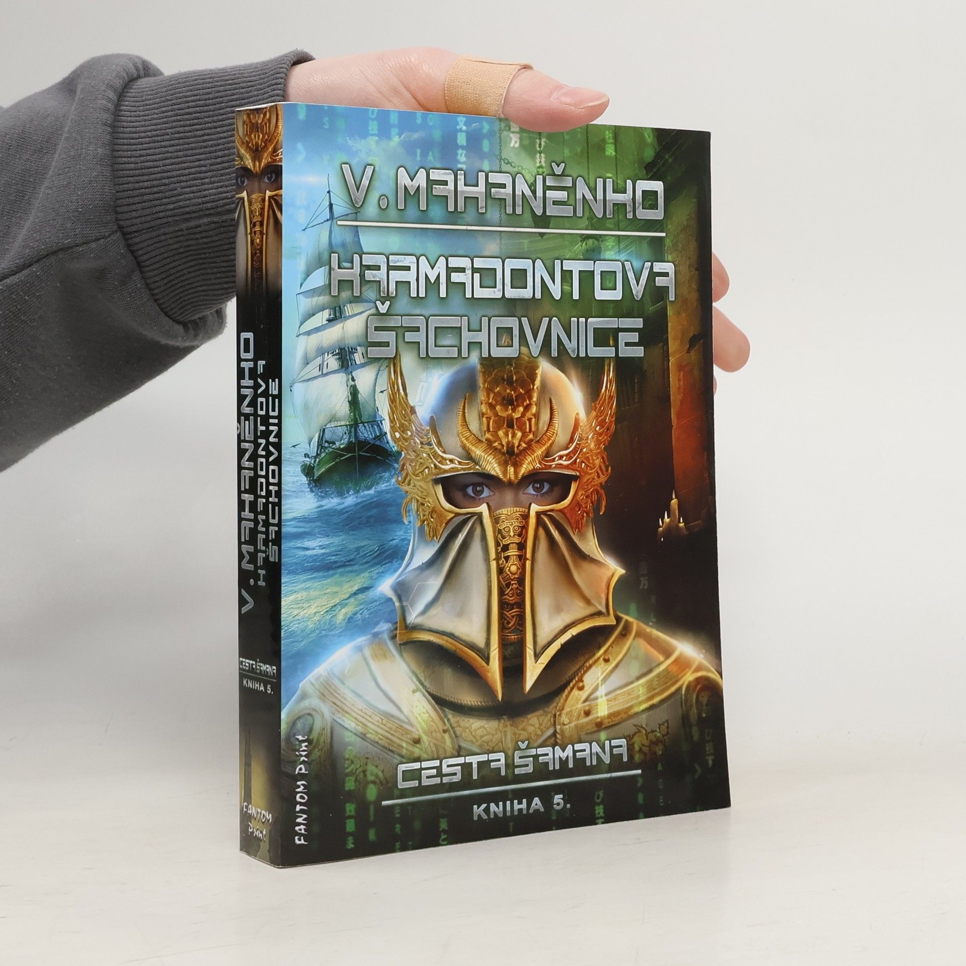 Vasilij Michajlovič Machanenko Karmadontova šachovnice. Cesta šamana. Kniha 5.