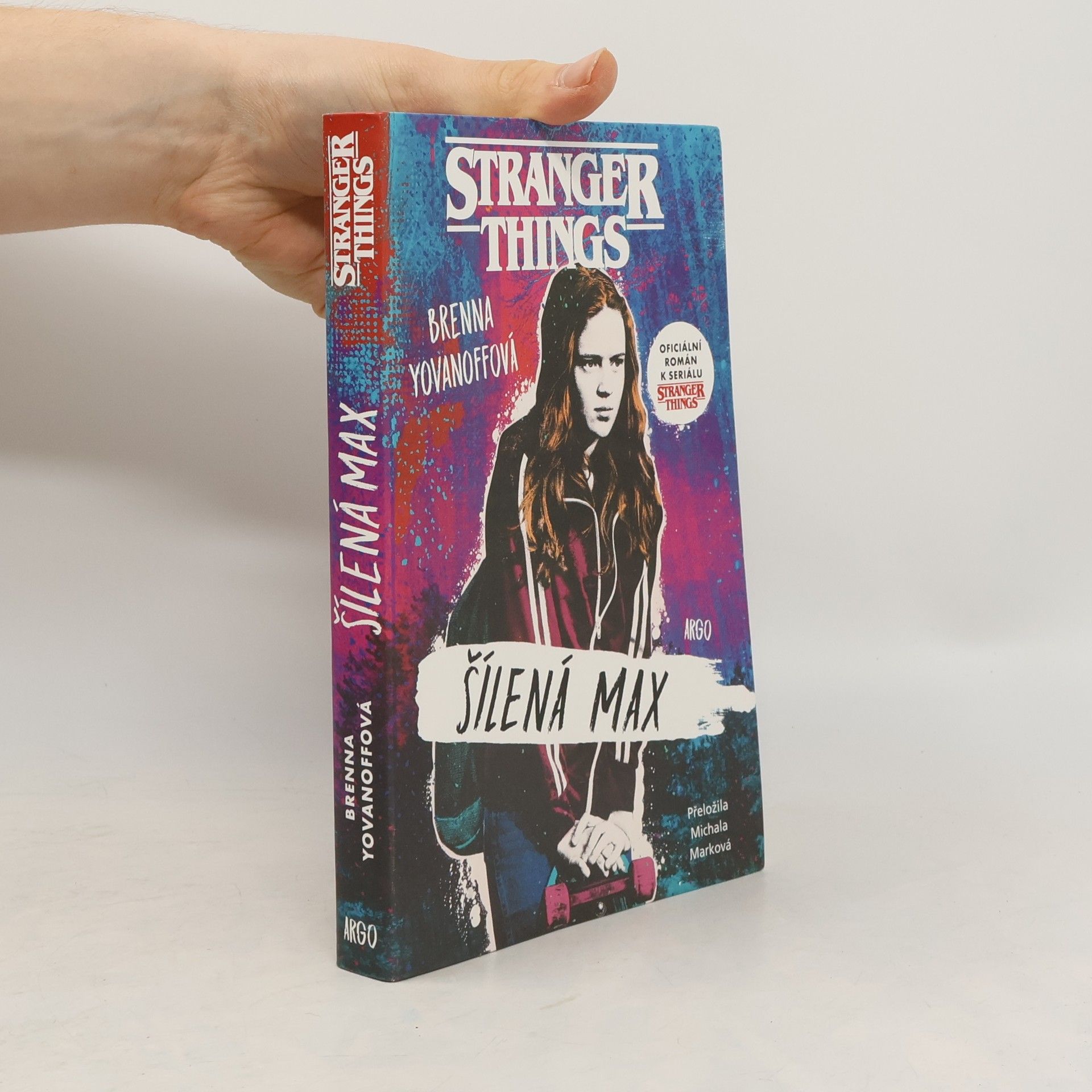 Brenna Yovanoff Stranger Things. Šílená Max