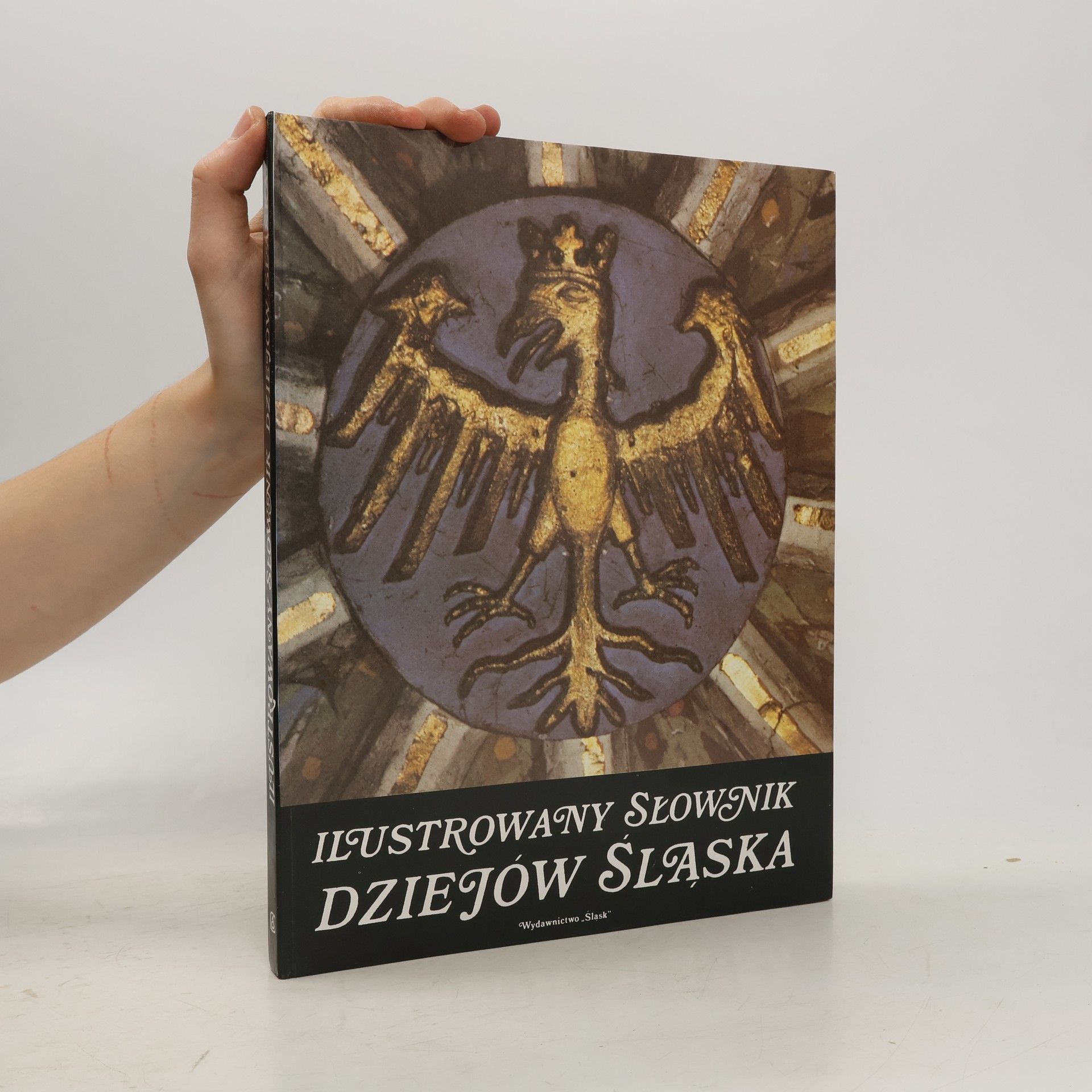 Bogdan Snoch Ilustrowany słownik dziejów Śląska