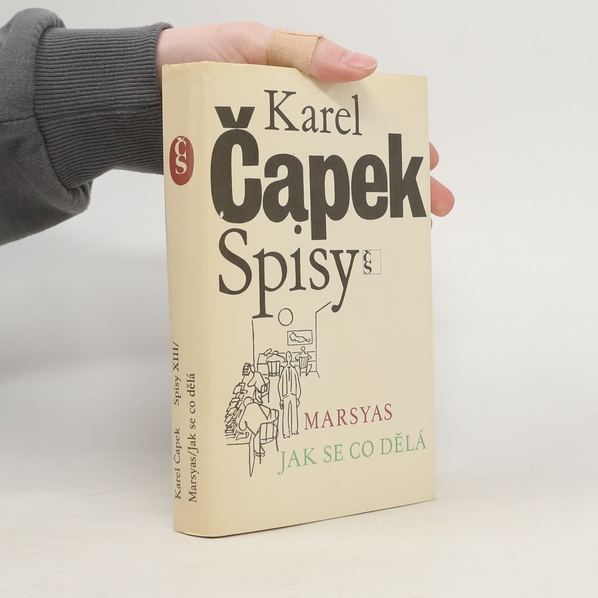 Karel Čapek Spisy XIII. Marsyas. Jak se co dělá