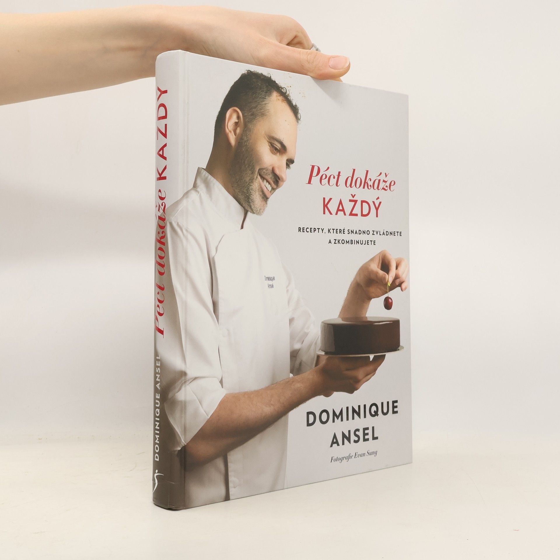 Dominique Ansel Péct dokáže každý : recepty, které snadno zvládnete a zkombinujete