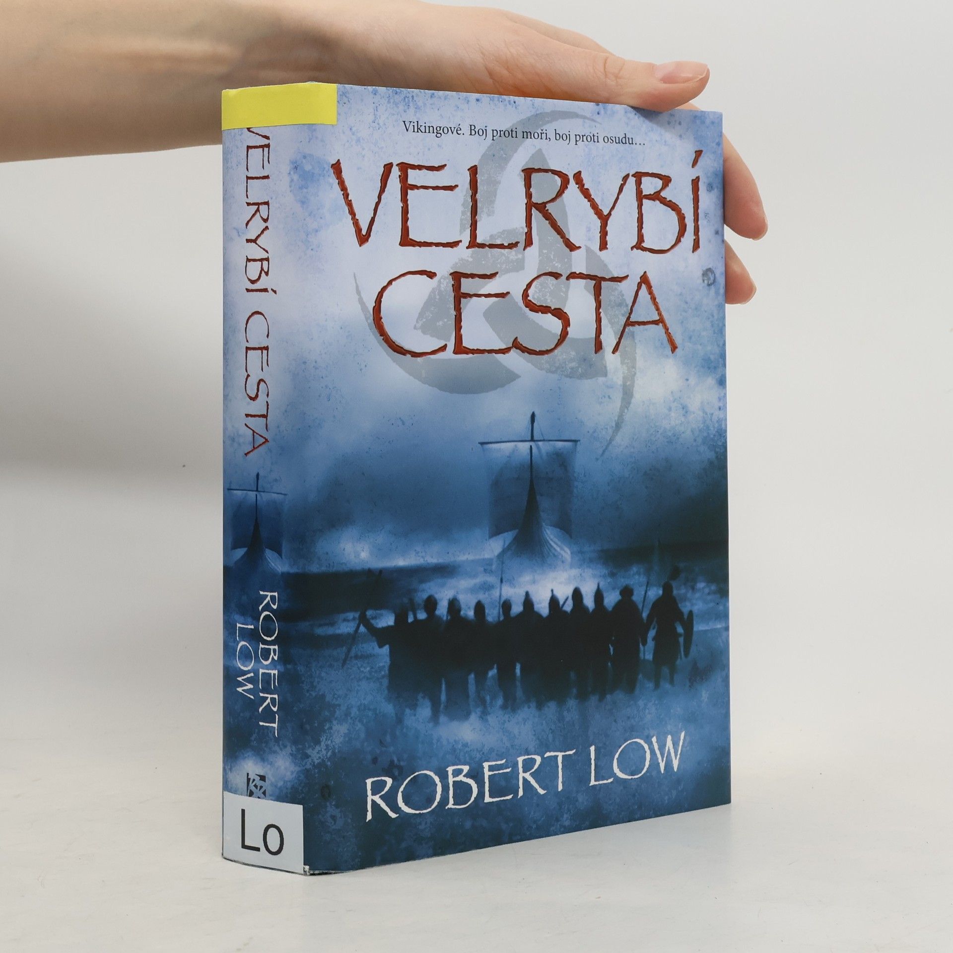 Robert Low Přísežné bratrstvo: Velrybí cesta