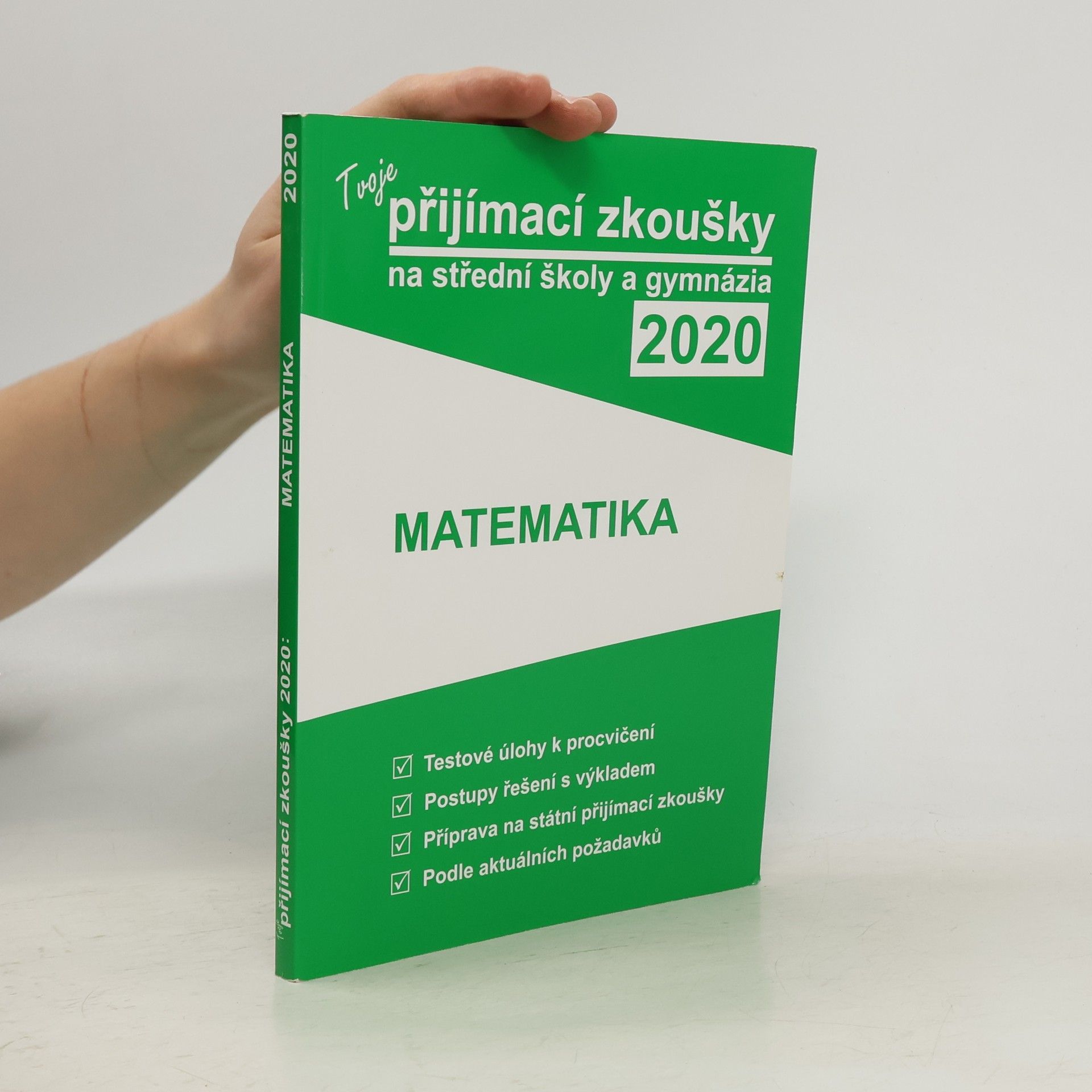 Kolektiv autorů Tvoje přijímací zkoušky 2020 na střední školy a gymnázia Matematika